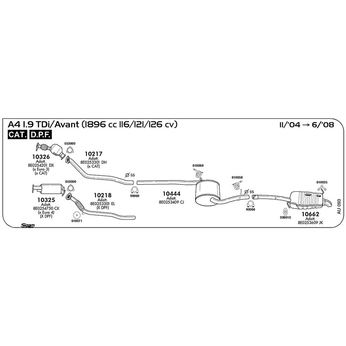 au093 DPF Audi A4 8EC - 8ED 1.9 TDi / Avant 1896 cc 116 / 121 / 126 cv Motore BKE / BRB / BVG / BVF DPF Cat 11/04 -> 06/08 (10325) - immagine 1