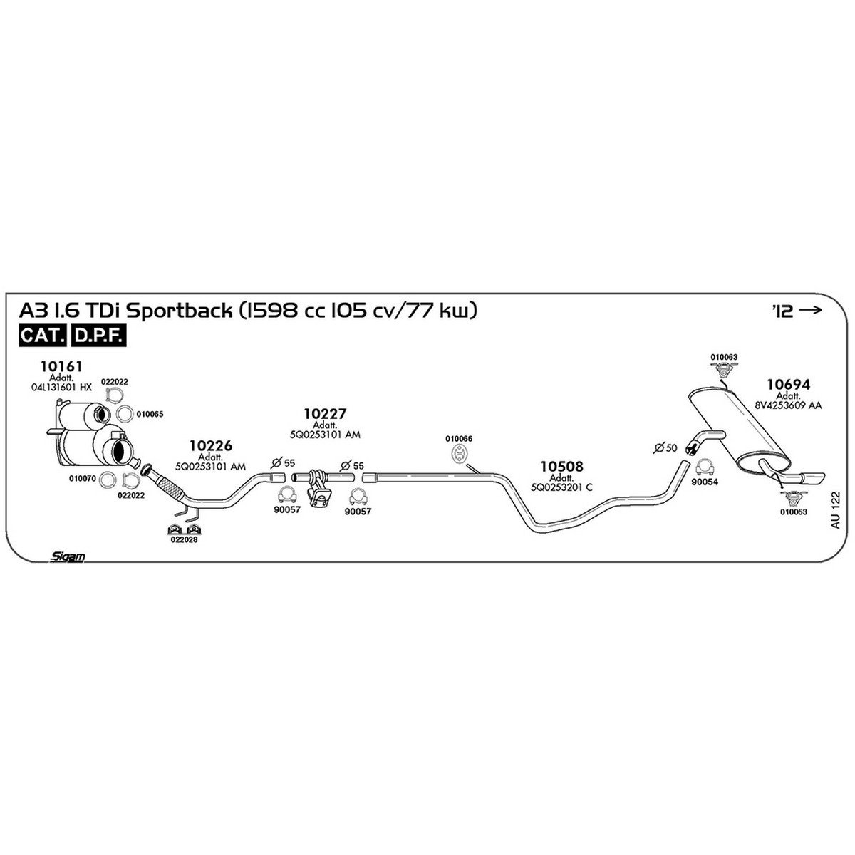 au122 DPF Audi A3 8V1 - 8VK / 8VA - 8VF 1.6 TDI Sportback 1598 cc 105 cv 77 kw Motore CLHA Cat DPF 2012 -> (10161) - immagine 1
