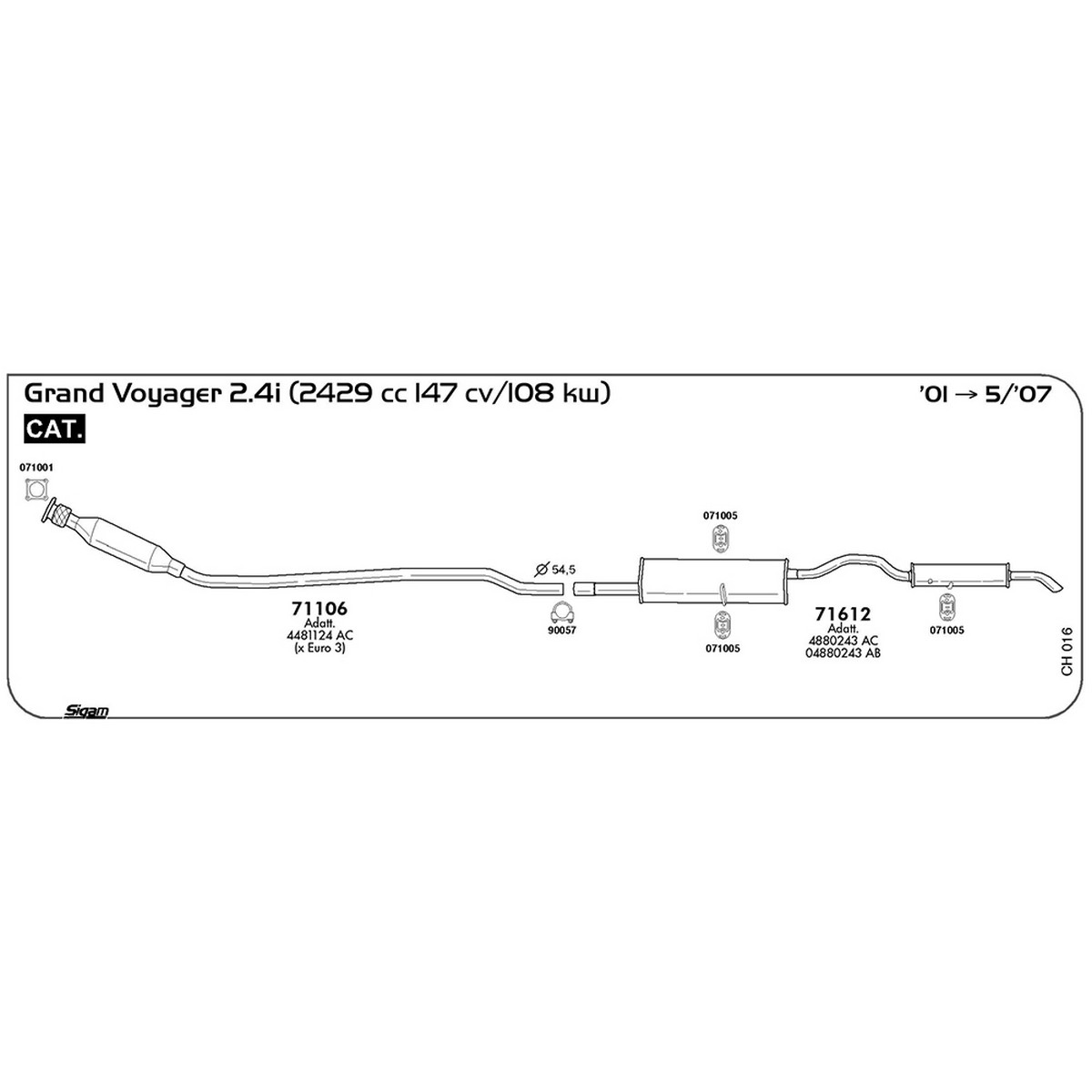 ch016 Marmitta posteriore Chrysler Grand Voyager RG RS 2.4i 2429 cc 147 cv 108 kw Cat 2001 -> 05/07 (71612) - immagine 1