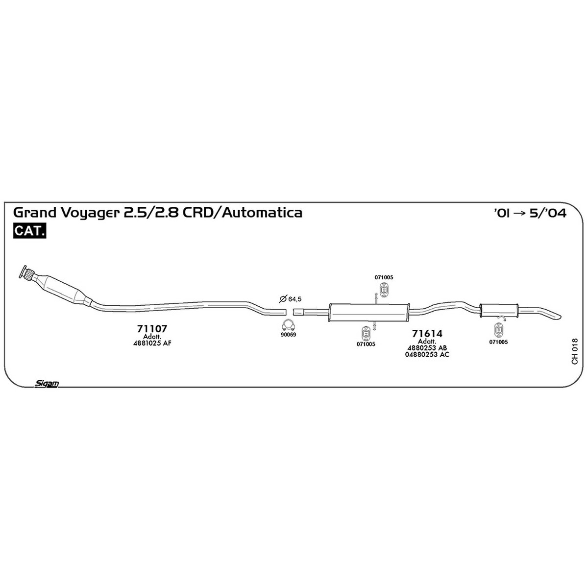 ch018 Marmitta posteriore Chrysler Grand Voyager RG RS 2.5 CRD / Automatica 2499 cc 143 cv 105 kw Cat 2001 -> 05/04 (71614) - immagine 1