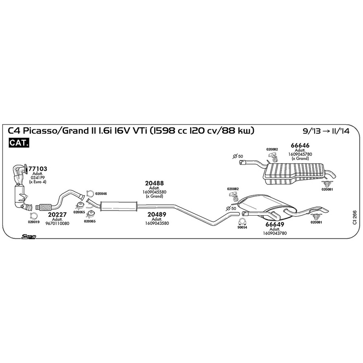 ci266 Tubo anteriore Citroen C4 Picasso/Grand II 1.6i 16V VTI 1598 cc 120 cv 88 kw Cat 09/13 -> 11/14 (20227) - immagine 1