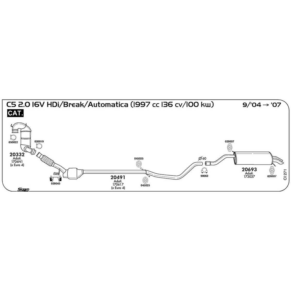 ci271 Marmitta posteriore Citroen C5 2.0 16V HDI / Break / Automatica 1997 cc 136 cv 100 kw Cat 09/04 -> 2007 (20693) - immagine 1
