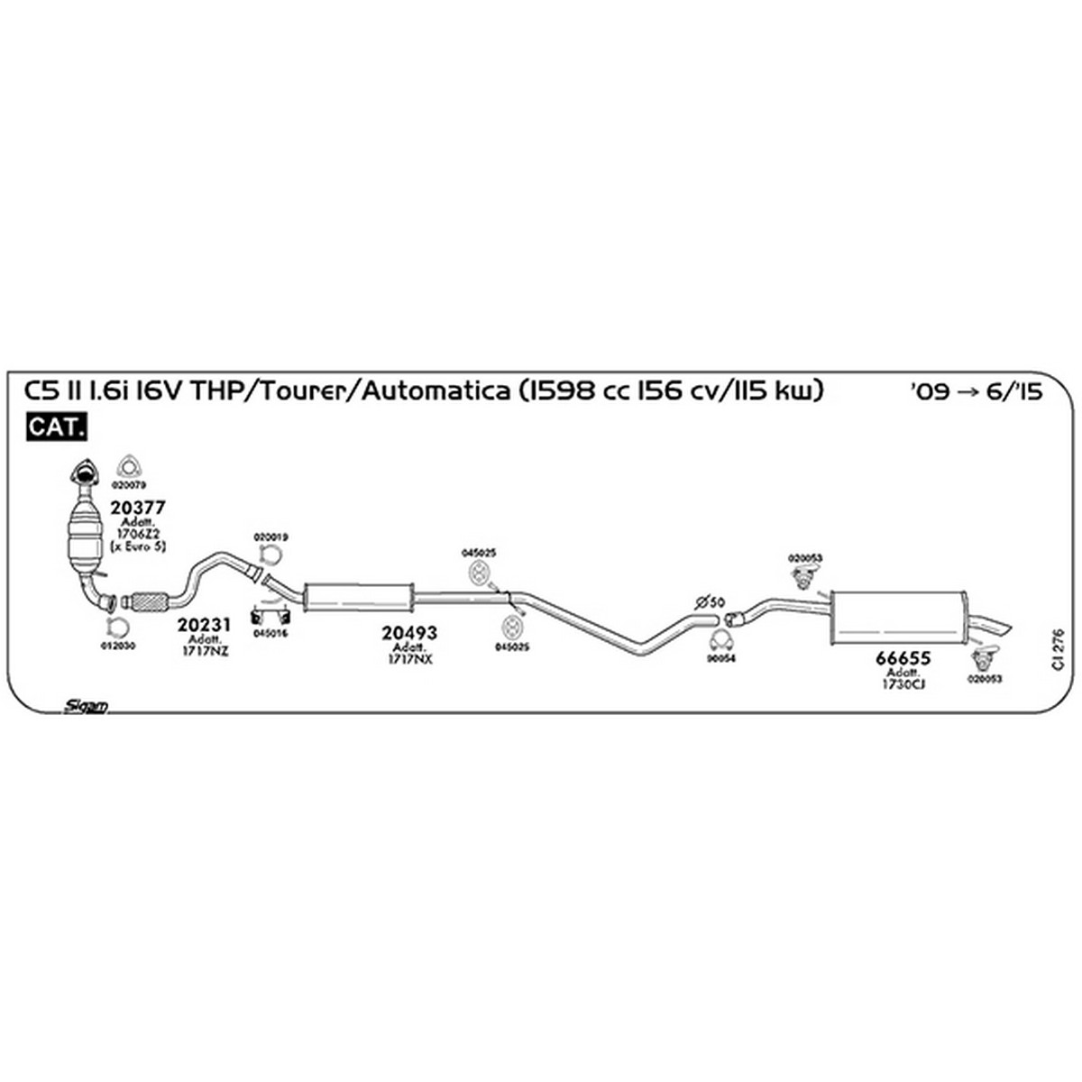 ci276 Accessori Citroen C5 II 1.6i 16V THP / Tourer / Automatica 1598 cc 156 cv 115 kw Cat 2009 -> 06/15 (012030) - immagine 1