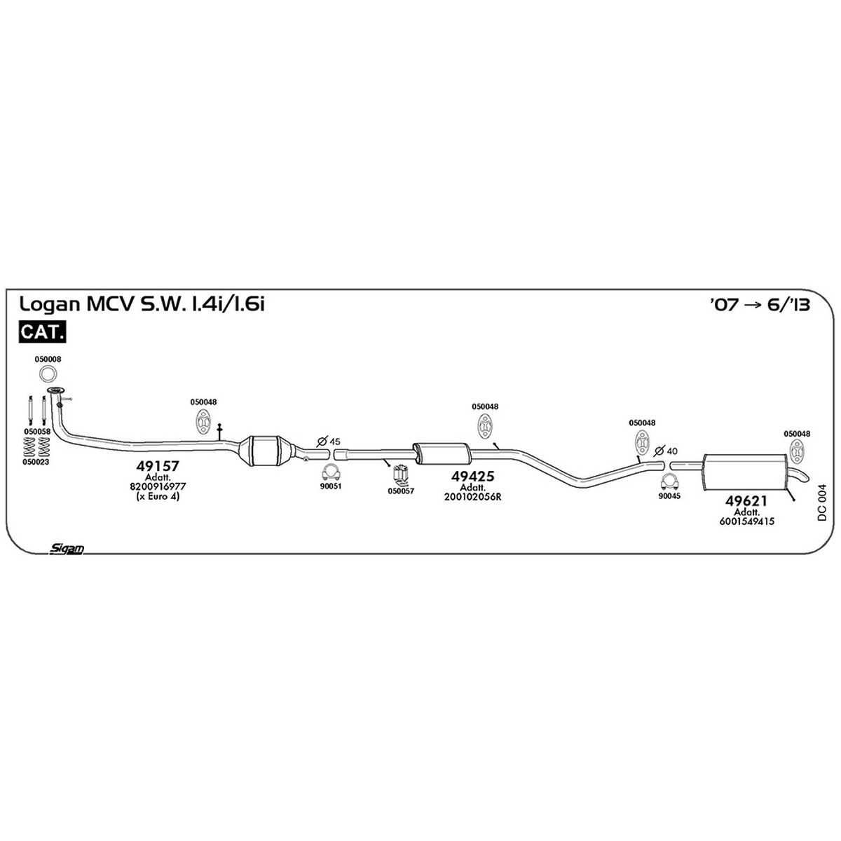 dc004 Marmitta centrale Dacia Logan MCV 1.6i Station wagon 1598 cc 87 cv 64 kw Cat 2007 -> 06/13 (49425) - immagine 1