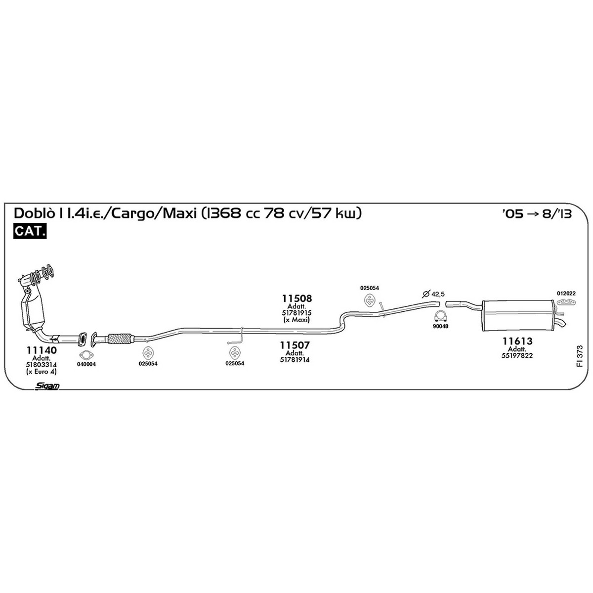 fi373 Tubo intermedio Fiat Doblò I 119-223 1.4i.e. / Cargo / Maxi 1368 cc 78 cv 55 kw Cat 2005 -> 08/13 (11507) - immagine 1