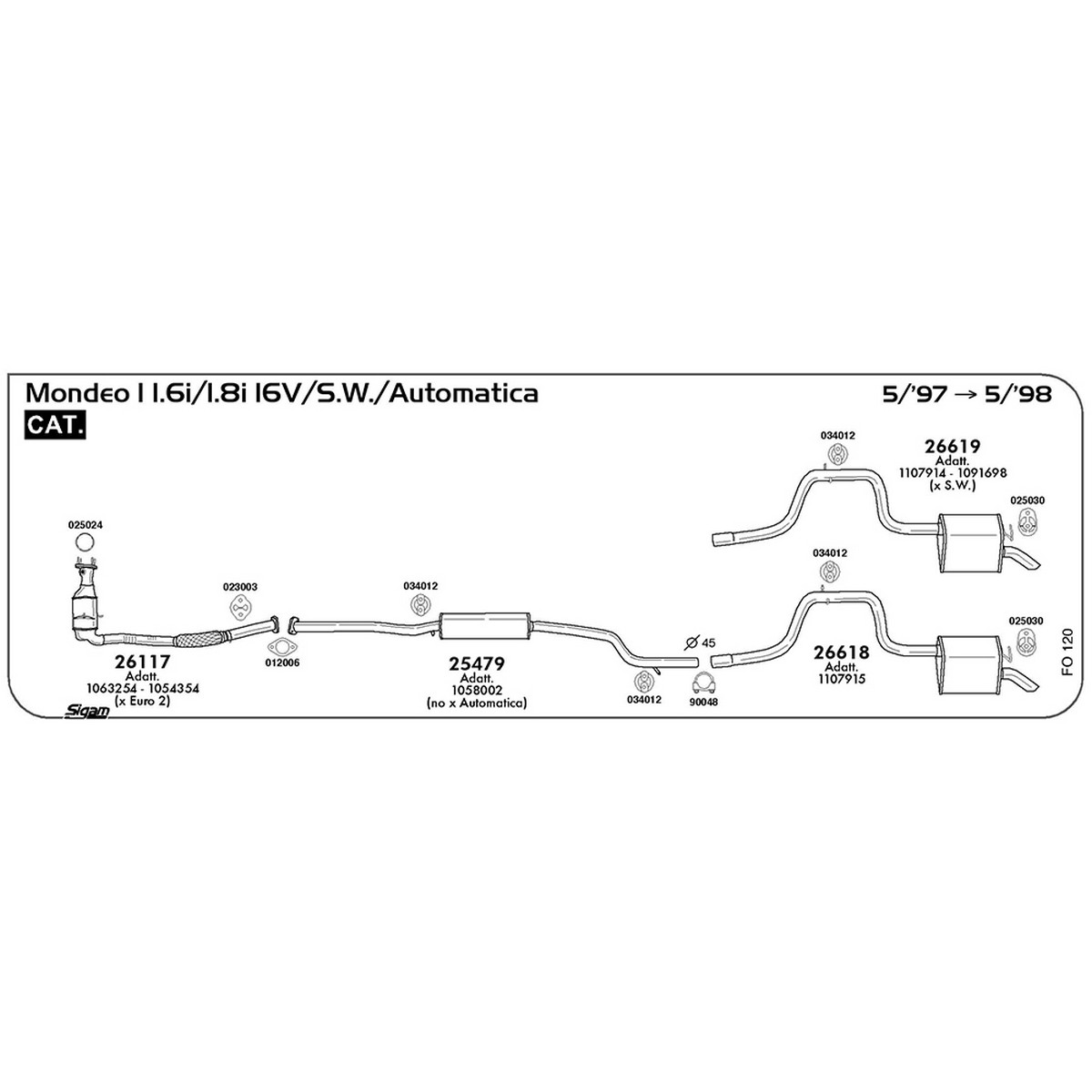 fo120 Marmitta centrale Ford Mondeo I 1.8i 16V / S.W. / Automatica 1796 cc 116 cv 85 kw Cat 05/97 -> 05/98 (25479) - immagine 1