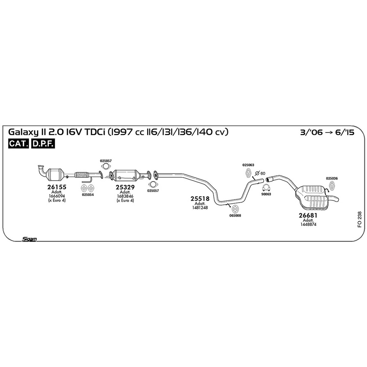 fo238 Tubo intermedio Ford Galaxy II WA6 2.0 16V TDCi 1997 cc 116 / 131 / 136 / 140 cv Cat DPF 03/06 -> 06/15 (25518) - immagine 1