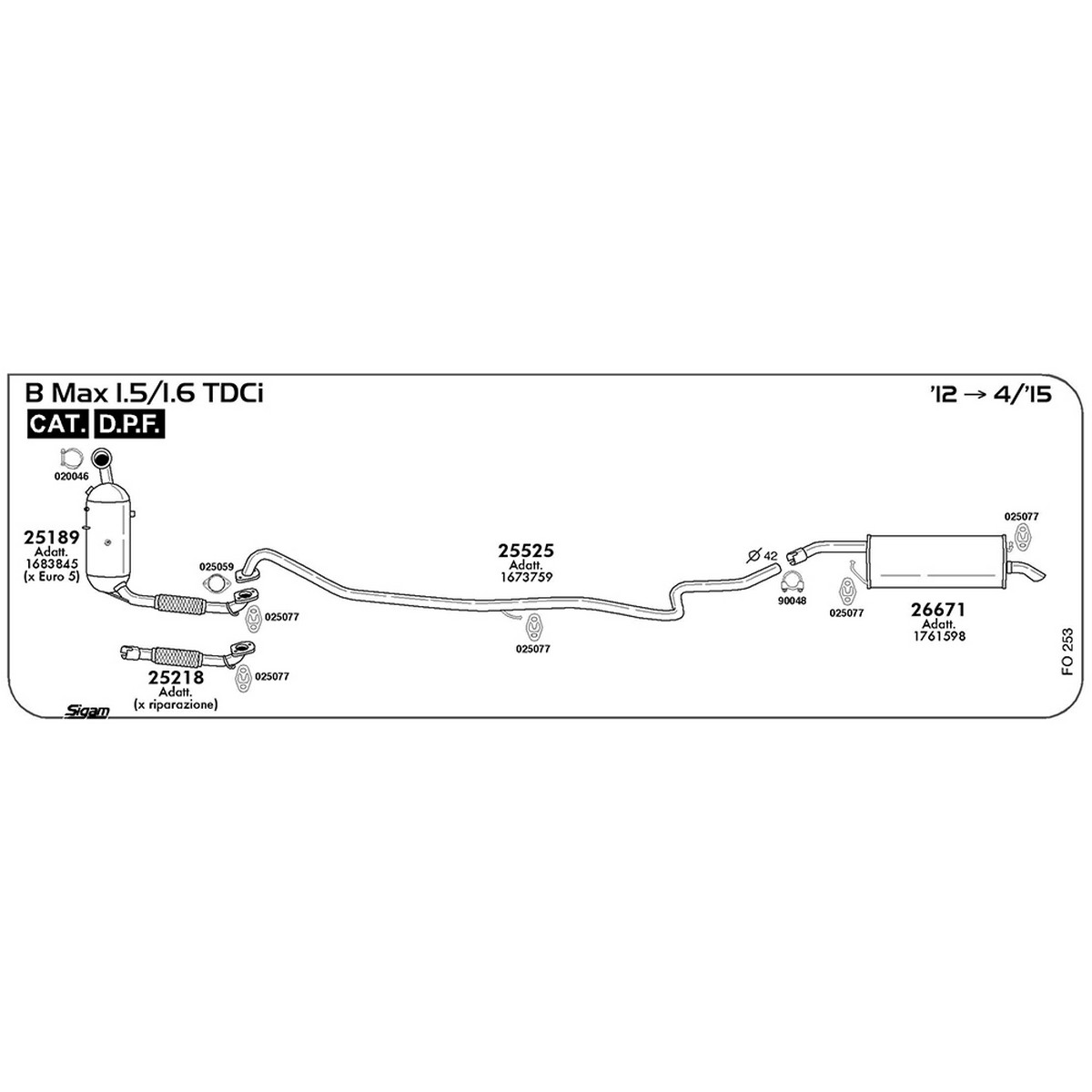 fo253 Tubo intermedio Ford B Max 1.5 TDCi 1499 cc 75 / 95 cv Cat DPF 2012 -> 04/15 (25525) - immagine 1