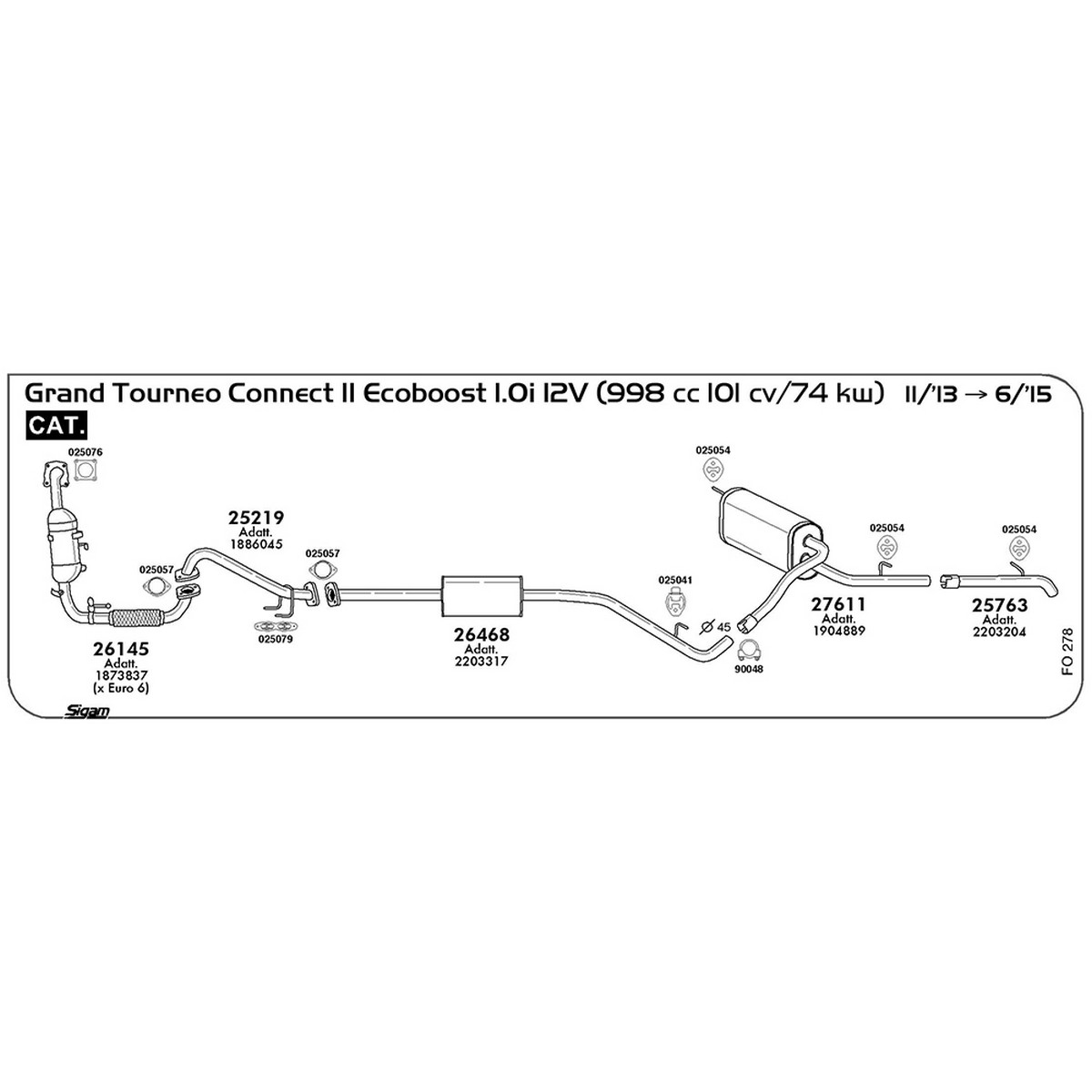 fo278 Tubo anteriore Ford Grand Tourneo Connect II 1.0i 12V Ecoboost 998 cc 101 cv 74 kw Cat 11/13 -> 06/15 (25219) - immagine 1