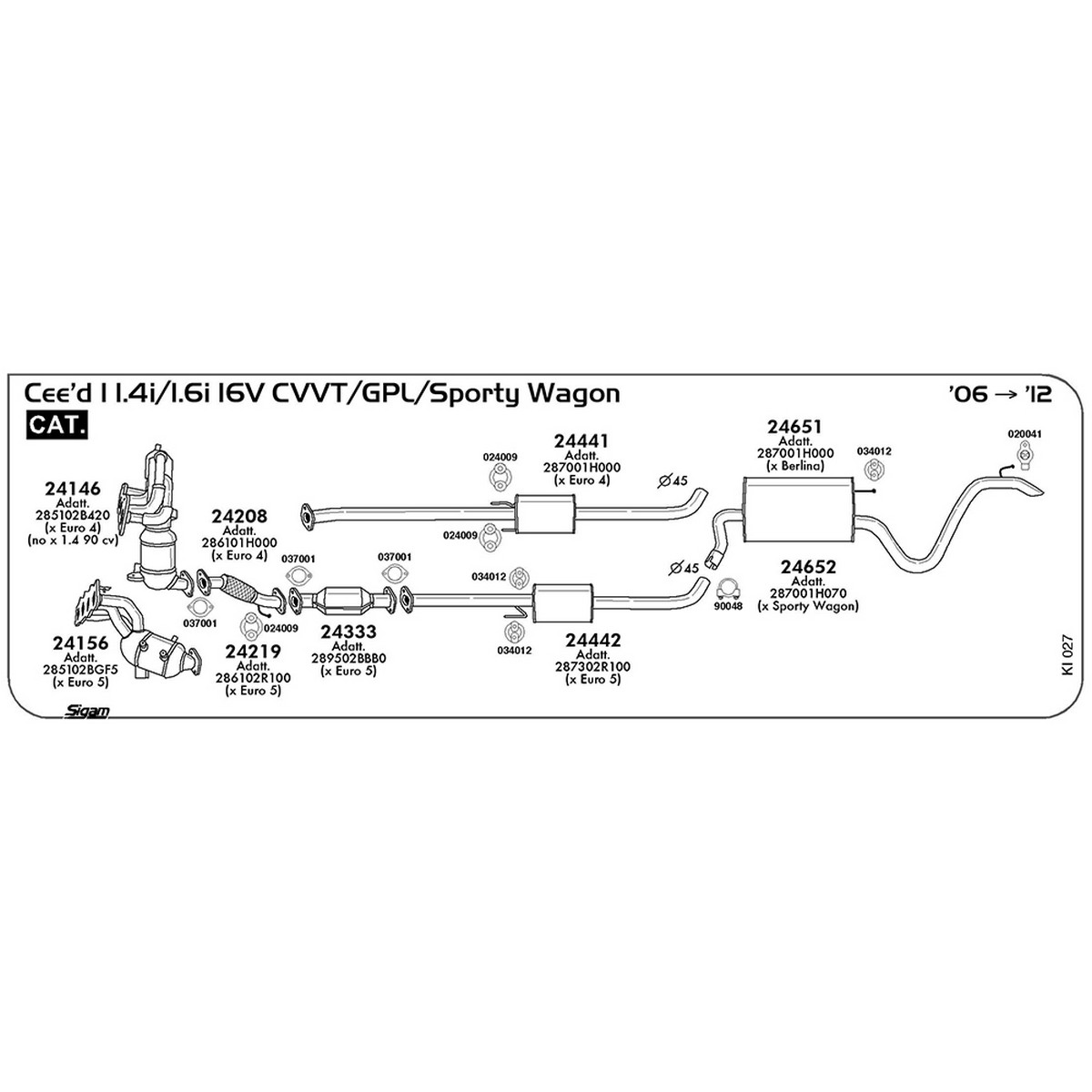 ki027 Tubo anteriore Kia Cee'd I ED 1.4i 16V CVVT / GPL / Sporty Wagon 1396 cc 90 / 105 / 109 cv Cat 2006 -> 2012 (24208) - immagine 1