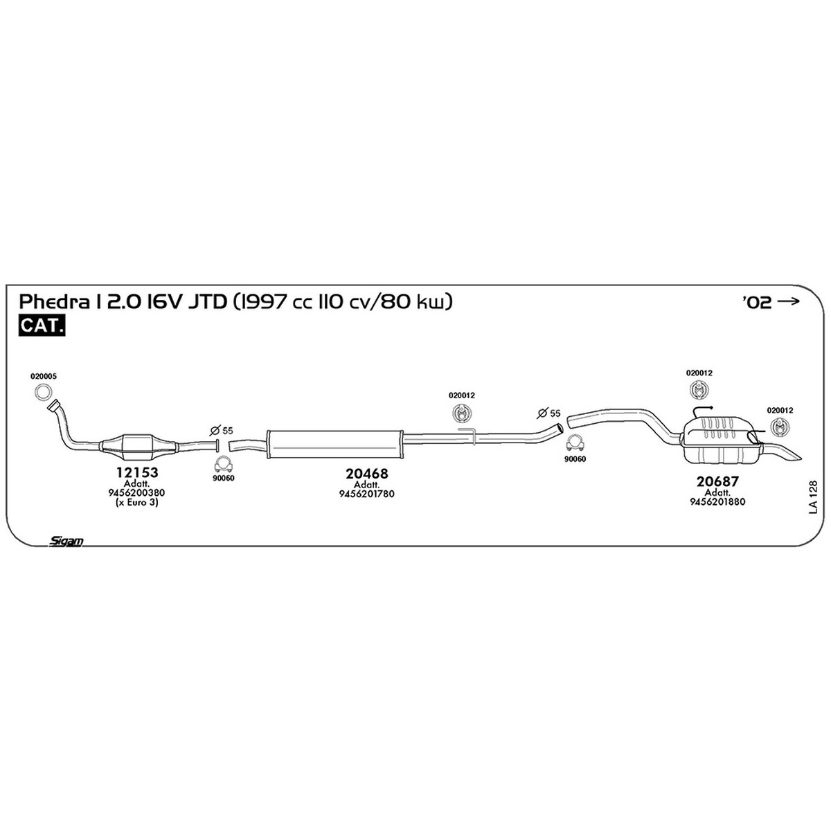 la128 Marmitta centrale Lancia Phedra I 179 2.0 16V JTD 1997 cc 109 cv 80 kw Cat 2002 -> (20468) - immagine 1
