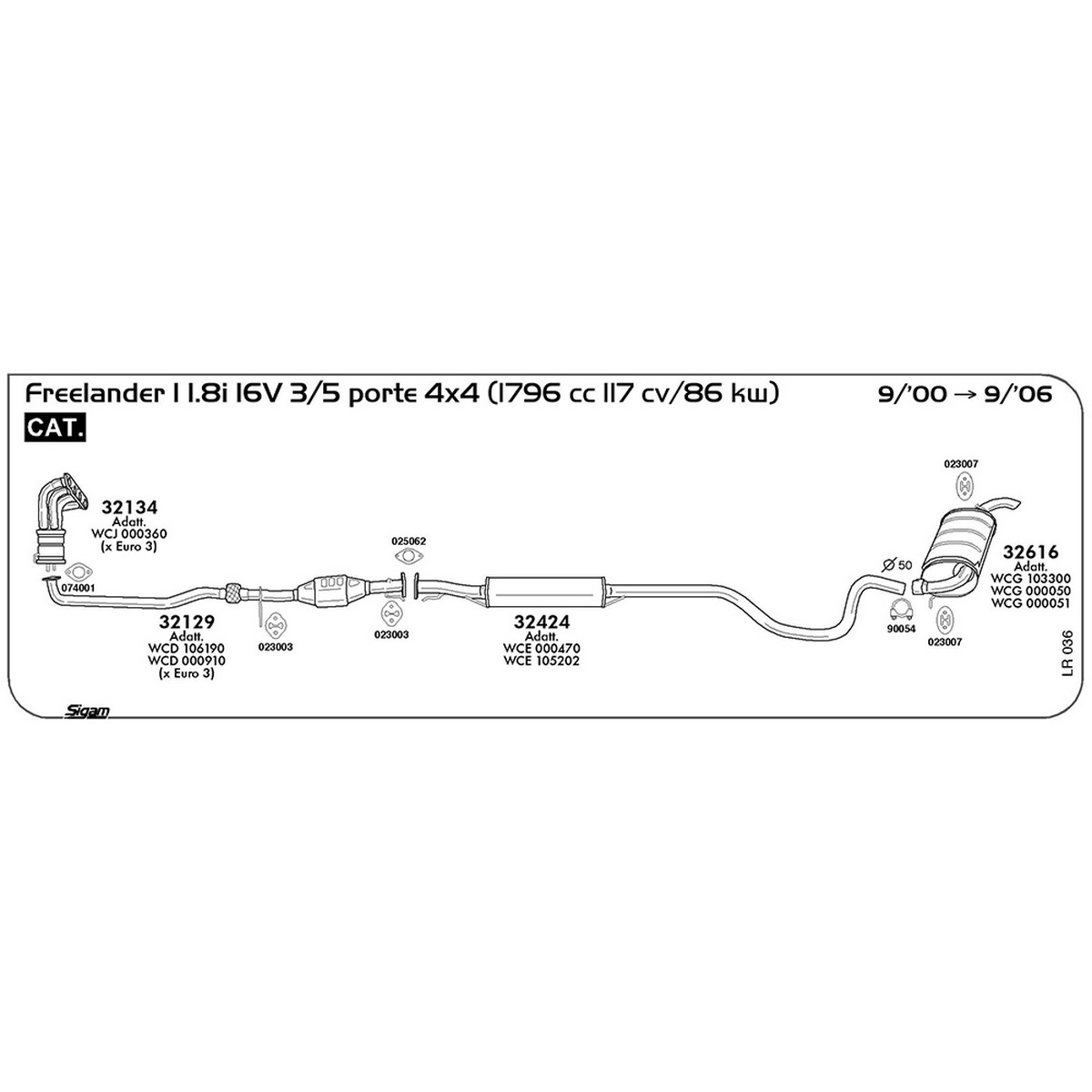 lr036 Marmitta centrale Land Rover Freelander I L314 1.8i 16V 3 / 5 porte 4X4 1796 cc 117 cv 86 kw Cat 09/00 -> 09/06 (32424) - immagine 1