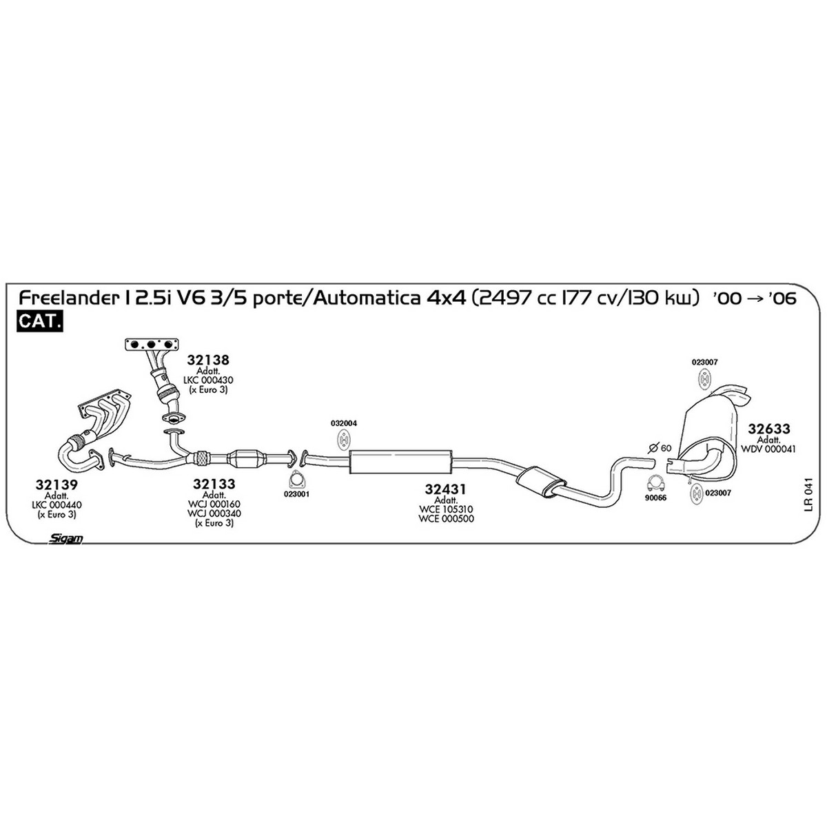 lr041 Marmitta centrale Land Rover Freelander I L314 2.5i V6 3 / 5 porte / Automatica 4X4 2497 cc 177 cv 130 kw Cat 2000 -> 2006 (32431) - immagine 1