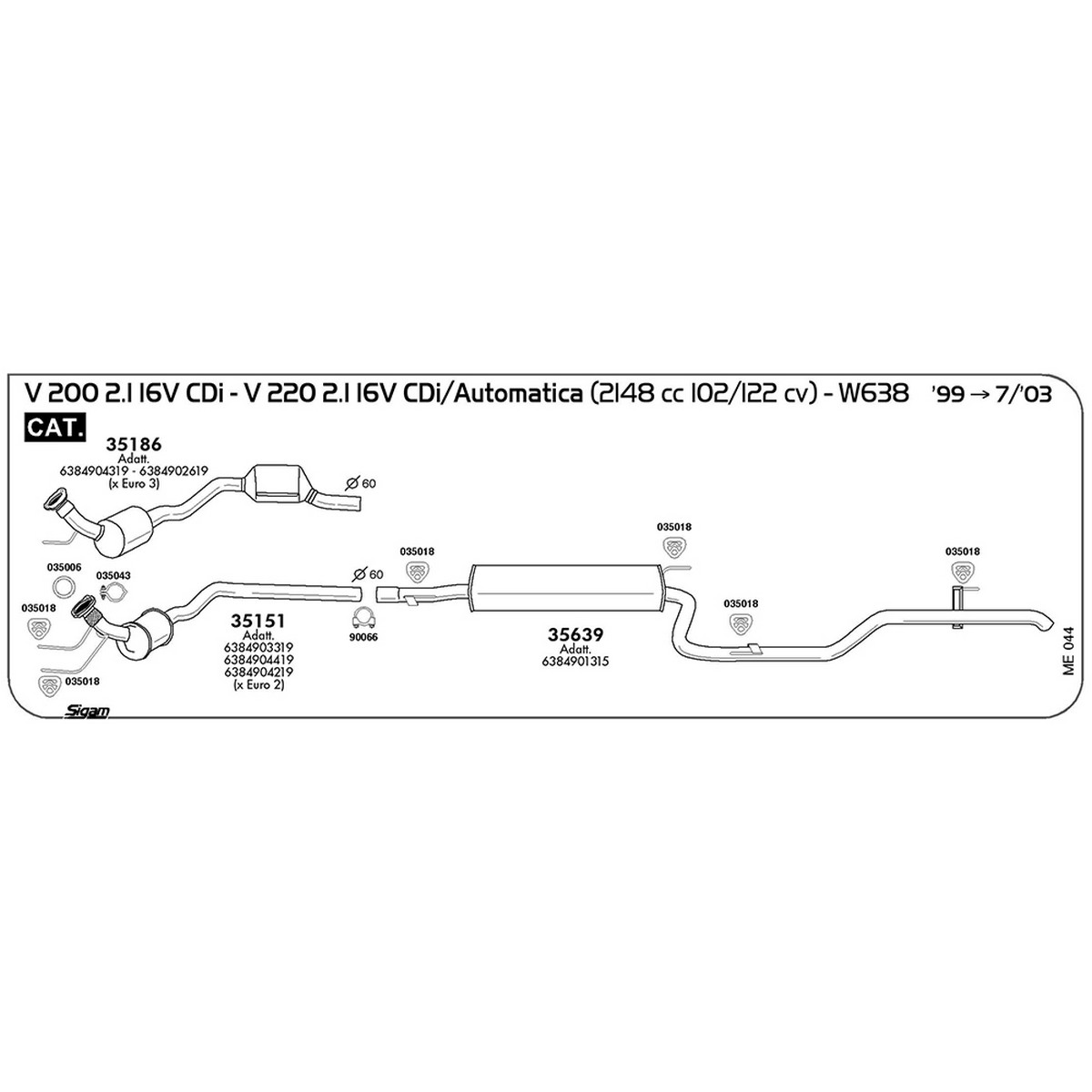 me044 Marmitta posteriore Mercedes Benz Classe V W638 200 2.1 16V CDI / Automatica 2148 cc 102 cv 75 kw Cat 1999 -> 07/03 (35639) - immagine 1