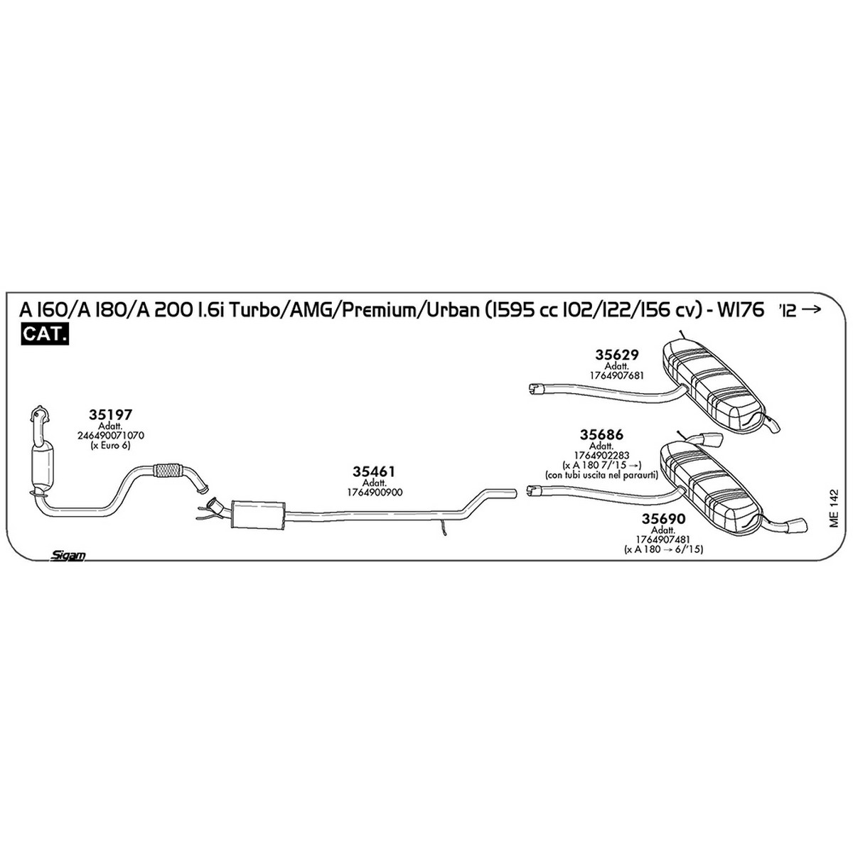 me142 Catalizzatore Mercedes Benz Classe A W176 180 1.6i Turbo / AMG / Premium / Urban 1595 cc 122 cv 90 kw Cat 2012 -> (35197) - immagine 1