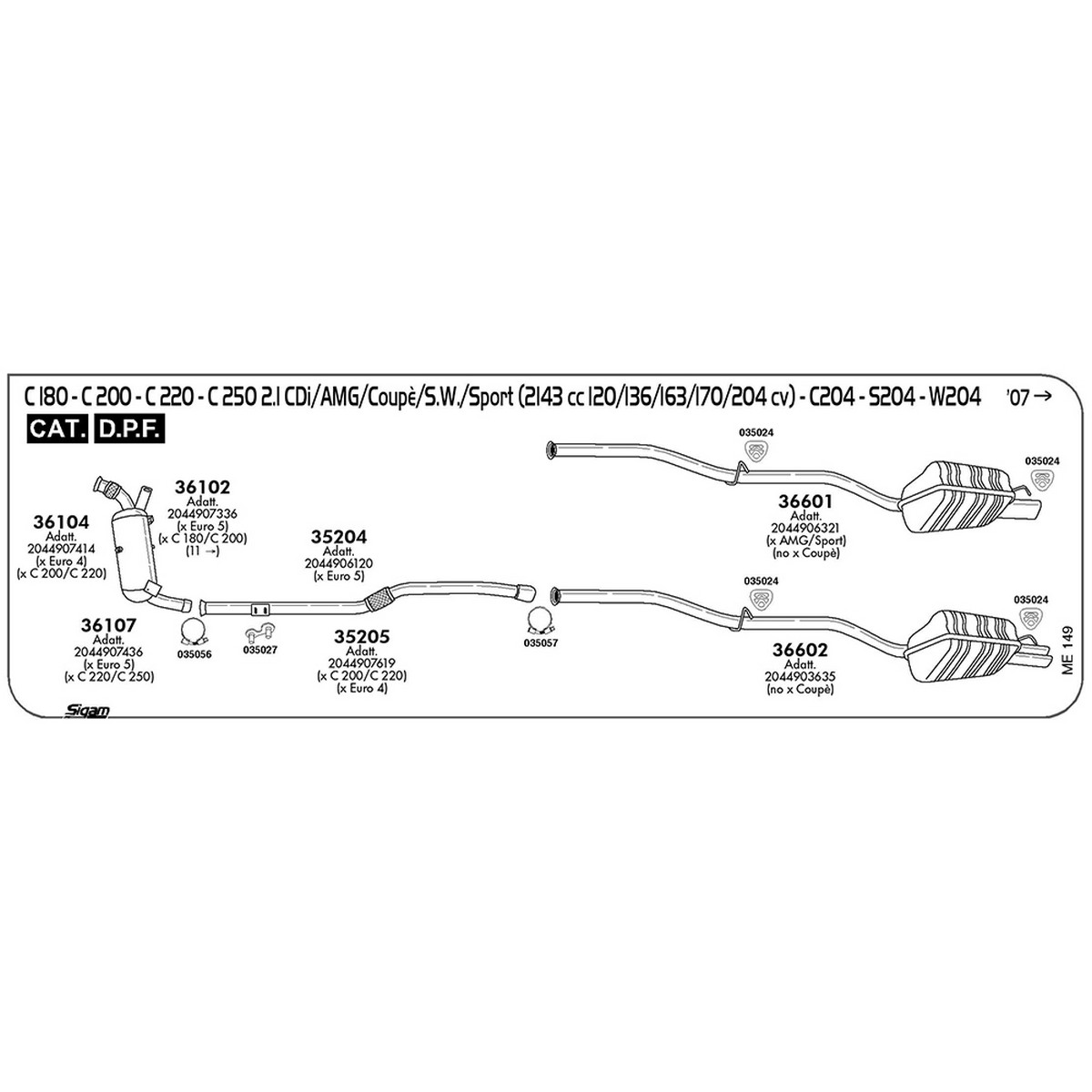 me149 Tubo anteriore Mercedes Benz Classe C C204 220 2.1 CDi Coupè / AMG / Sport 2143 cc 163 / 170 cv Cat DPF 2009 -> (35204) - immagine 1