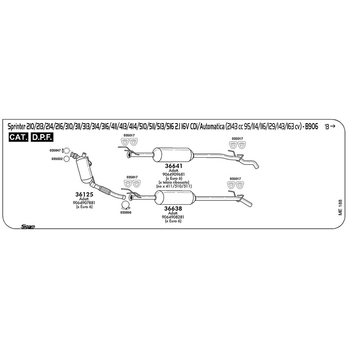 me188 Accessori Mercedes Benz Sprinter B906 210 D 2.1 16V CDi / Automatica 2143 cc 95 cv 70 kw Cat DPF 2013 -> (035017) - immagine 1