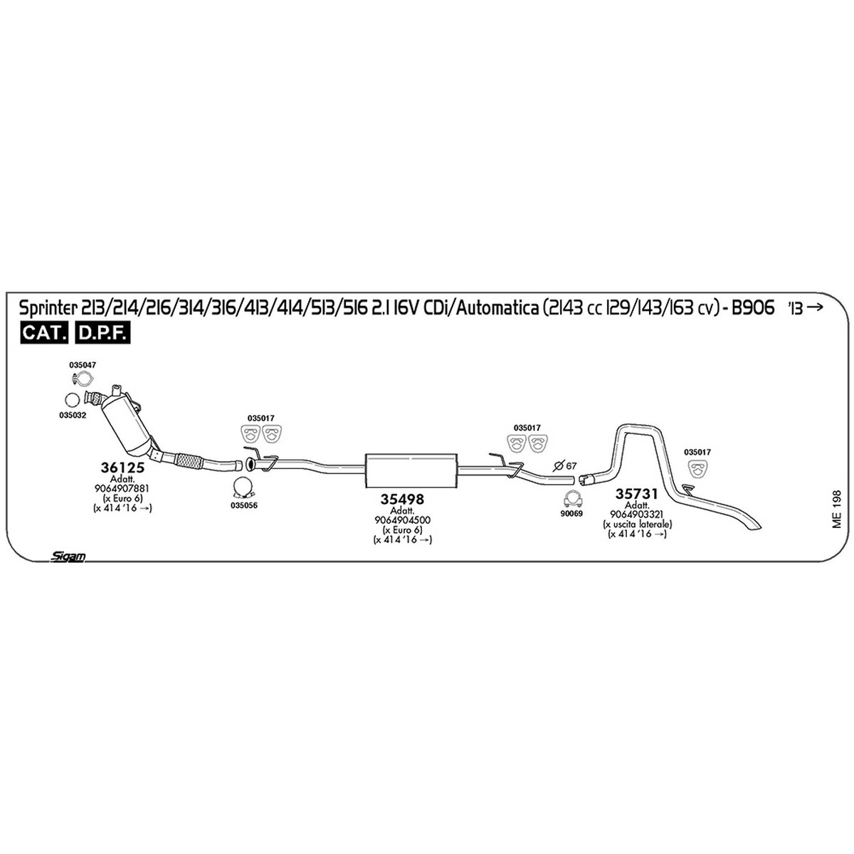 me198 Accessori Mercedes Benz Sprinter B906 213 D 2.1 16V CDi Uscita laterale / Automatica 2143 cc 129 cv 95 kw Cat DPF 2013 -> (035017) - immagine 1