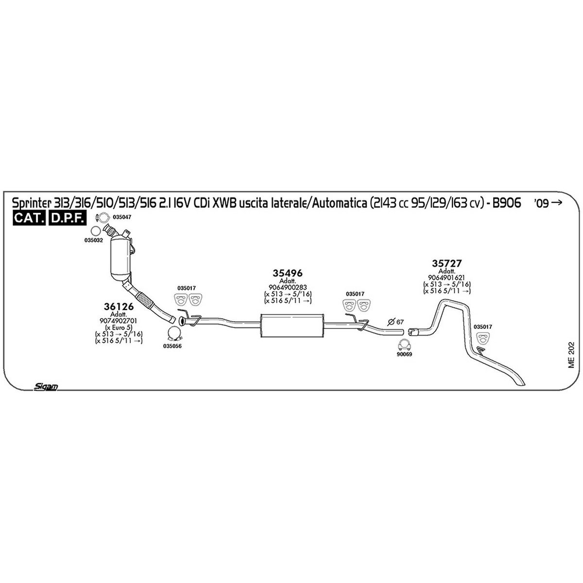me202 Tubo posteriore Mercedes Benz Sprinter B906 513 D 2.1 16V CDi XWB Uscita laterale / Automatica 2143 cc 129 cv 95 kw Cat DPF 2011 -> 05/16 (35727) - immagine 1