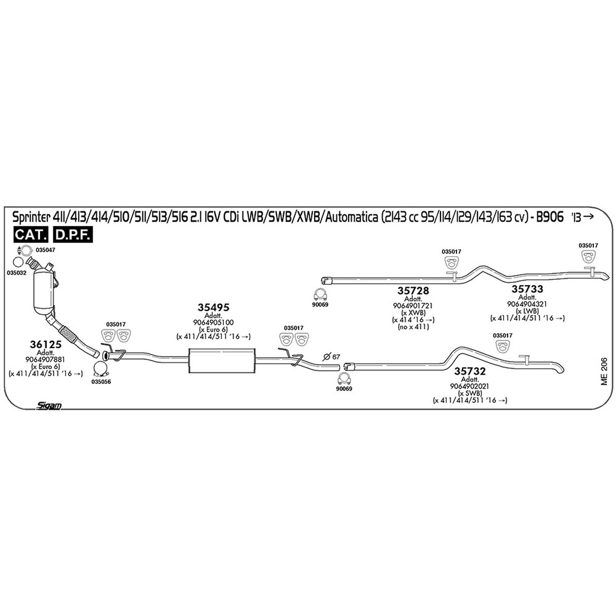 me206 Marmitta centrale Mercedes Benz Sprinter B906 511 D 2.1 16V CDi LWB / SWB / XWB / Automatica 2143 cc 114 cv 84 kw Cat DPF 2016 -> (35494) - immagine 1