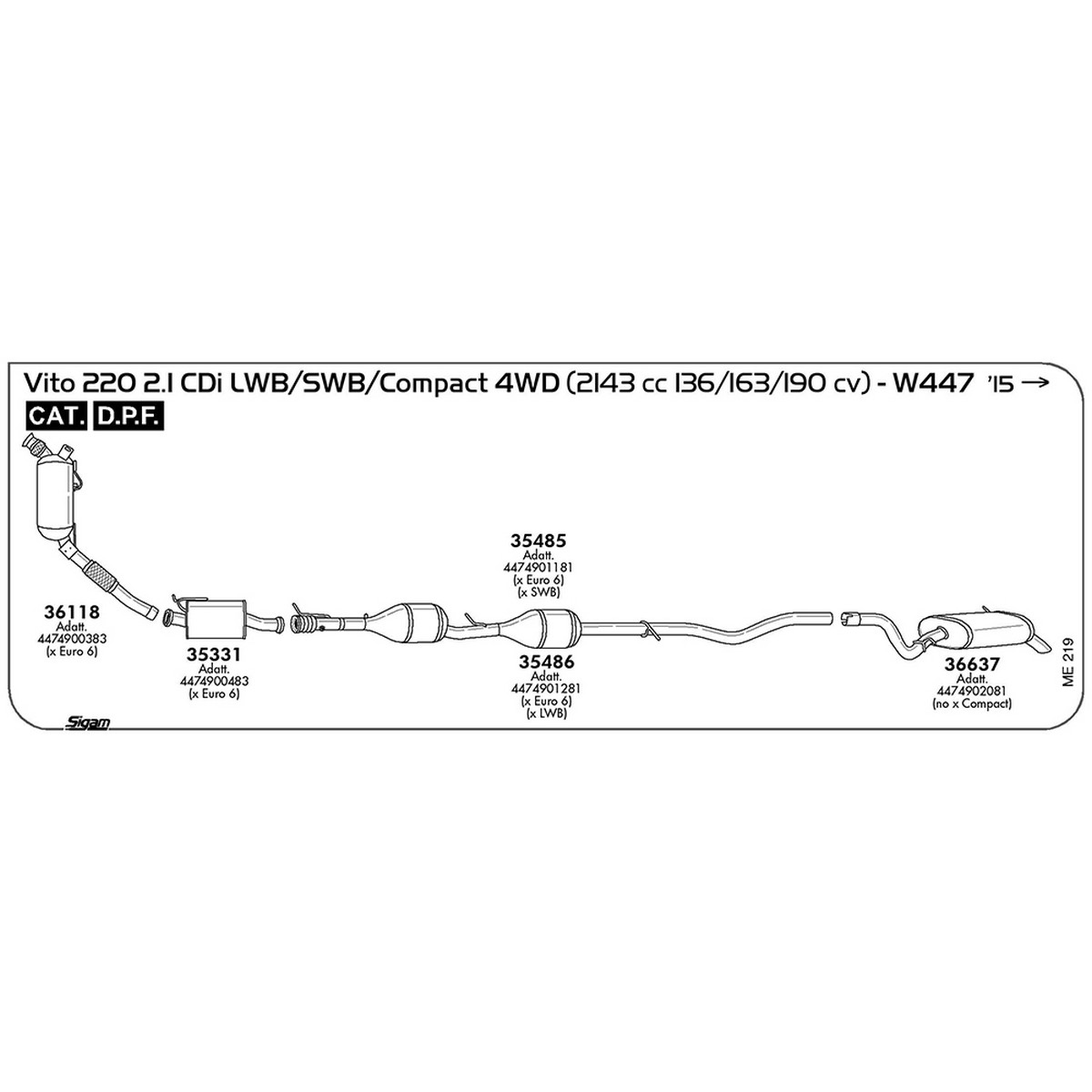 me219 Catalizzatore Mercedes Benz Vito W447 220 2.1 CDi LWB / SWB / Compact 4WD 2143 cc 136 / 163 / 190 cv Cat DPF 2015 -> (36118) - immagine 1