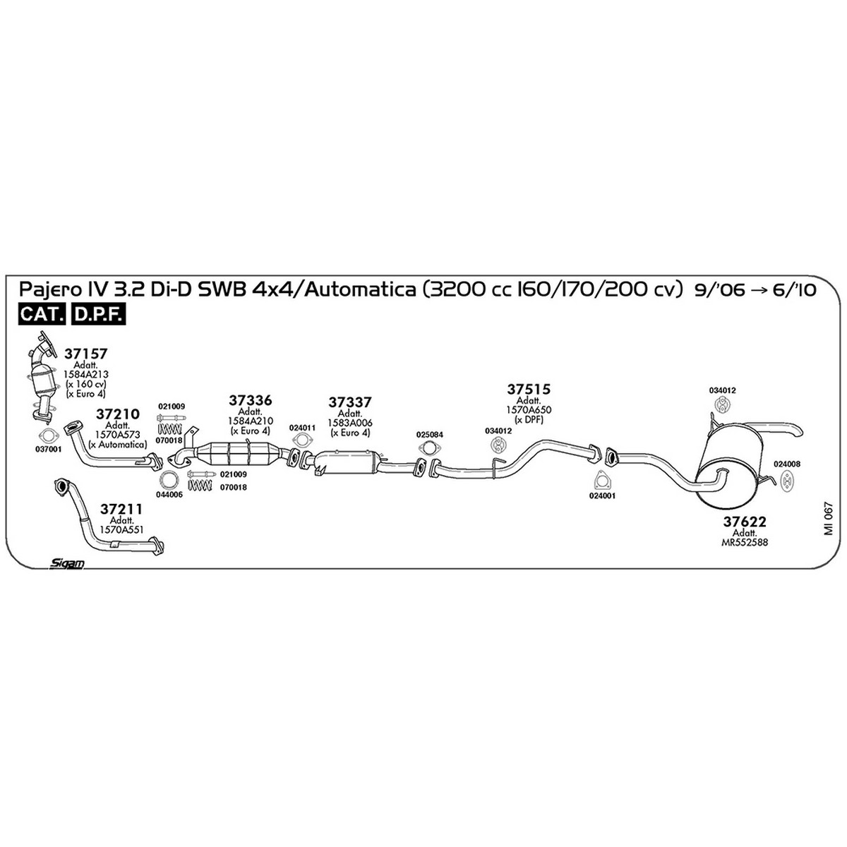 mi067 Tubo anteriore Mitsubishi Pajero IV 3.2 Di-D SWB / Automatica 4X4 3200 cc 160 / 170 / 200 cv Cat DPF 09/06 -> 06/10 (37211) - immagine 1