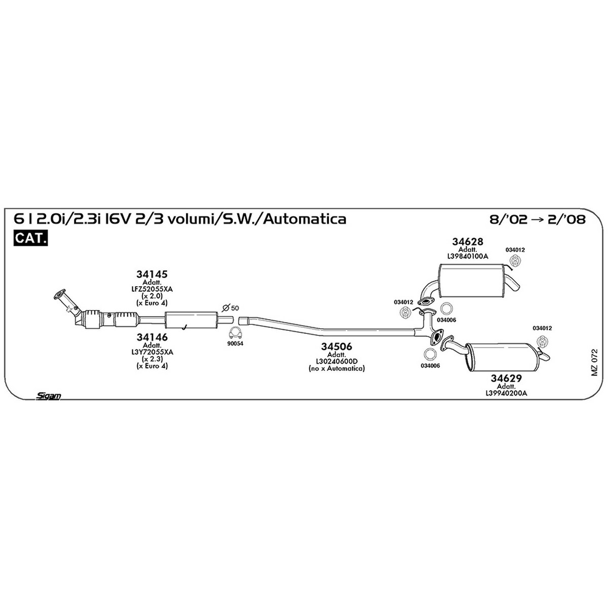 mz072 Tubo intermedio Mazda 6 I GG-GY 2.0i 16V 2 / 3 volumi / S.W. / Automatica 1999 cc 147 cv 108 kw Cat 04/05 -> 09/07 (34506) - immagine 1