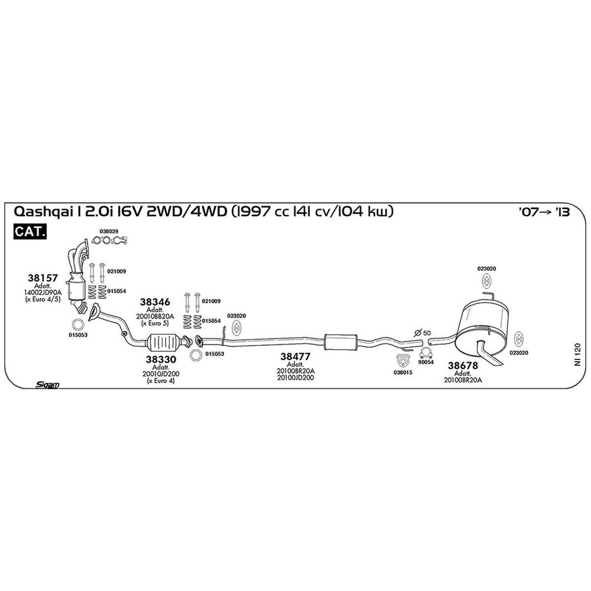 ni120 Marmitta centrale Nissan Qashqai I J10 2.0i 16V 2WD / 4WD 1997 cc 141 cv 104 kw Cat 2007 -> 2013 (38477) - immagine 1