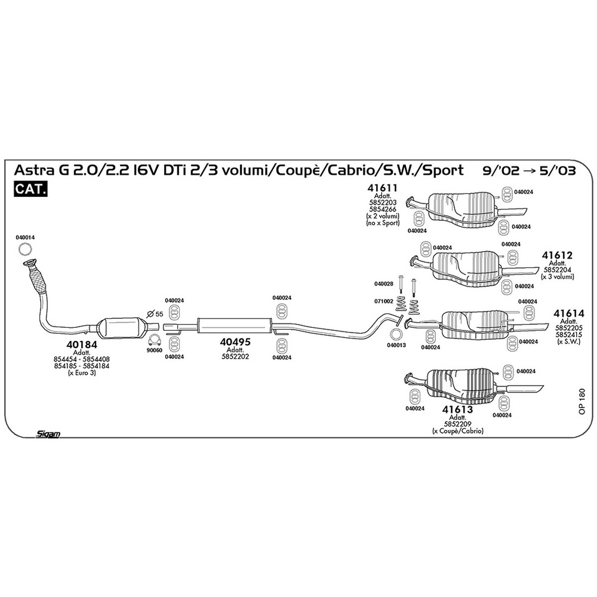 op180 Marmitta centrale Opel Astra G 2.0 16V DTi 2 / 3 volumi / S.W. / Sport 1995 cc 101 cv 74 kw Cat 09/02 -> 05/03 (40495) - immagine 1