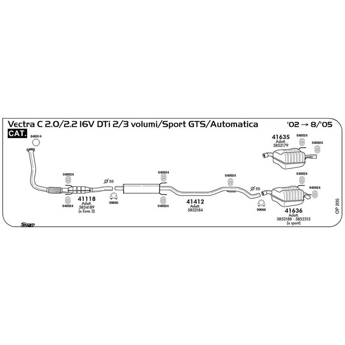op205 Marmitta centrale Opel Vectra C 2.0 16V DTi 2 / 3 volumi / Sport GTS 1995 cc 101 cv 74 kw Cat 2002 -> 08/05 (41412) - immagine 1