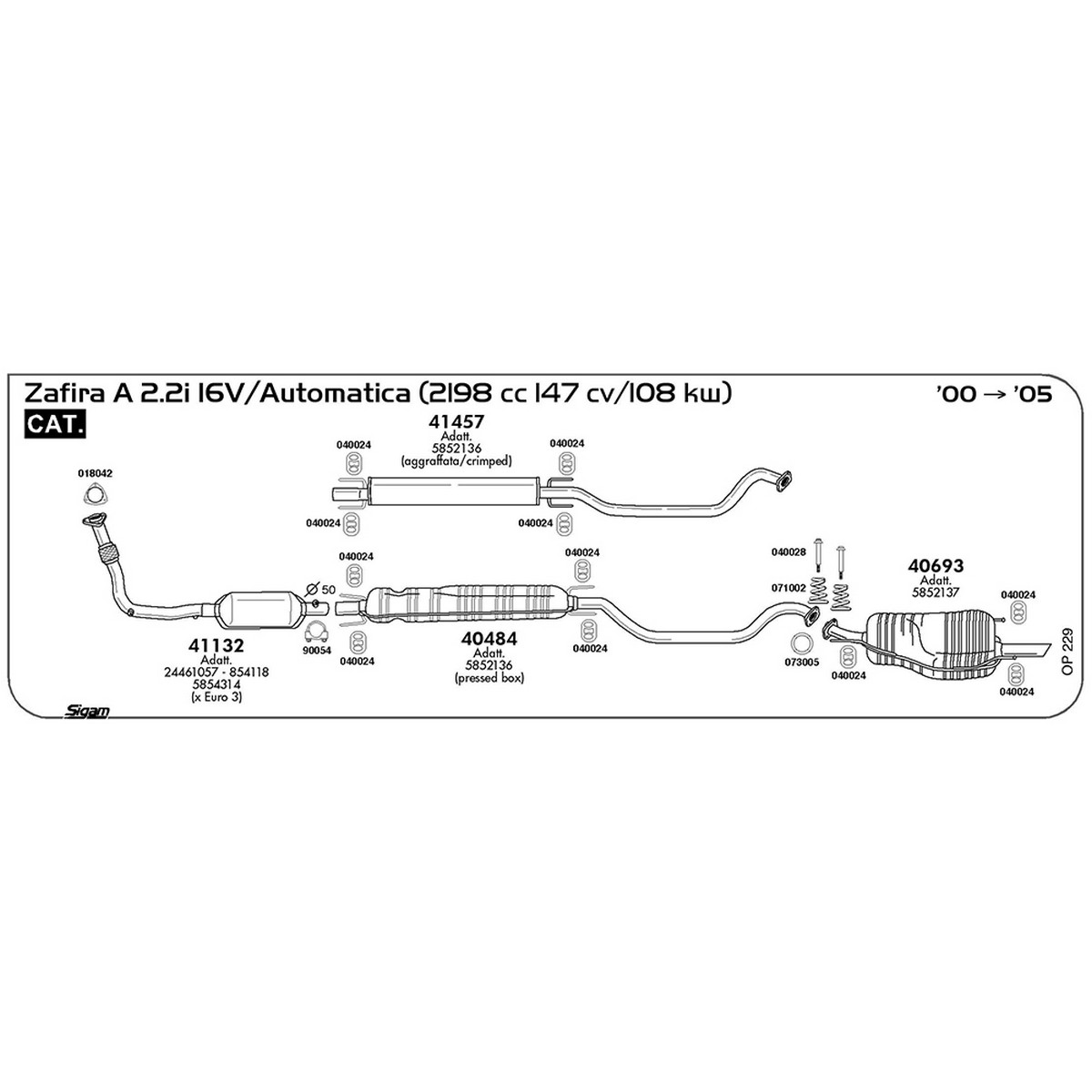 op229 Marmitta centrale Opel Zafira A 2.2i 16V / Automatica 2198 cc 147 cv 108 kw Cat 2000 -> 2005 (40484) - immagine 1
