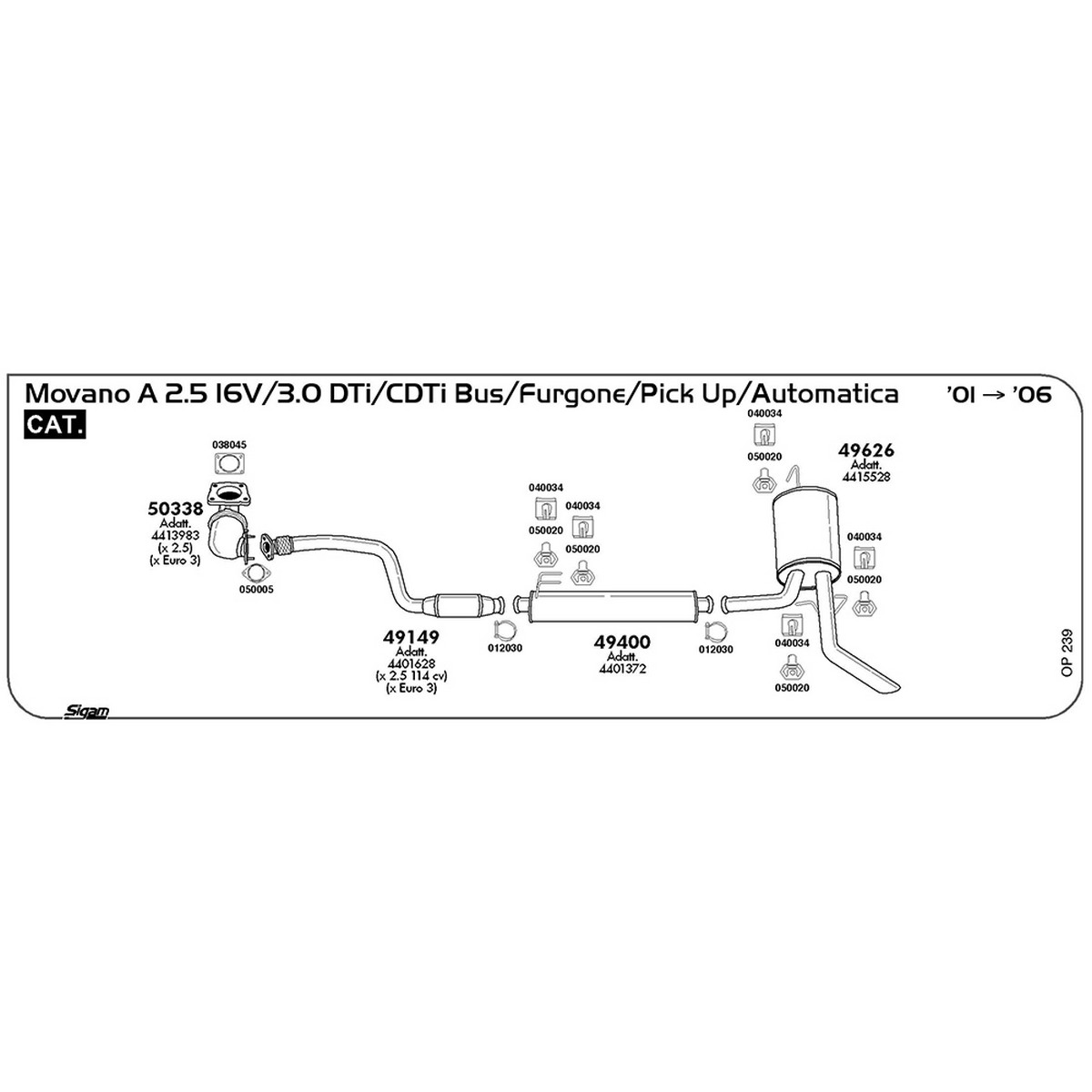op239 Marmitta posteriore Opel Movano A 2.5 16V DTi Bus / Furgone / Pick Up / Automatica 2463 cc 99 / 115 cv Cat 2001 -> 2006 (49626) - immagine 1