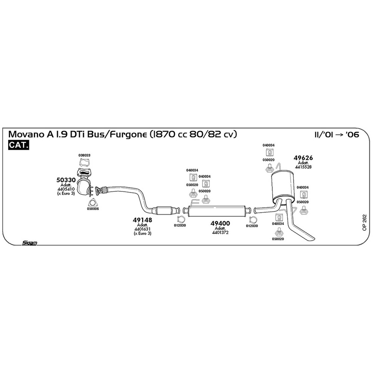 op262 Marmitta posteriore Opel Movano A 1.9 DTi Bus / Furgone 1870 cc 80 / 82 cv Cat 11/01 -> 2006 (49626) - immagine 1