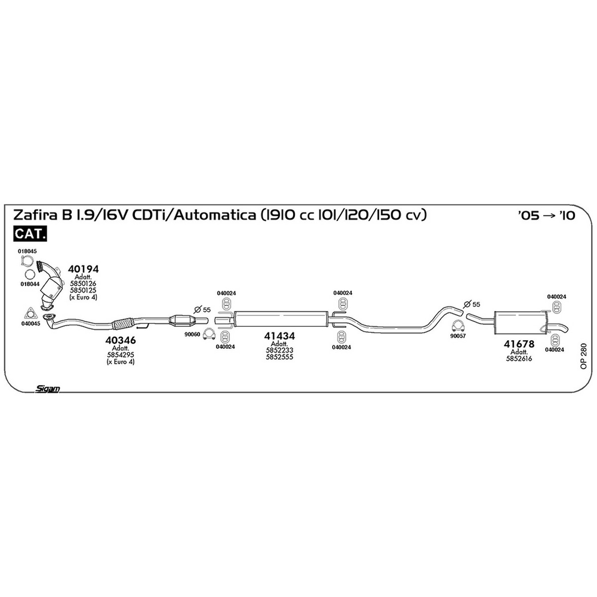 op280 Marmitta centrale Opel Zafira B 1.9 / 16V CDTi / Automatica 1910 cc 101 / 120 / 150 cv Cat 2005 -> 2010 (41434) - immagine 1