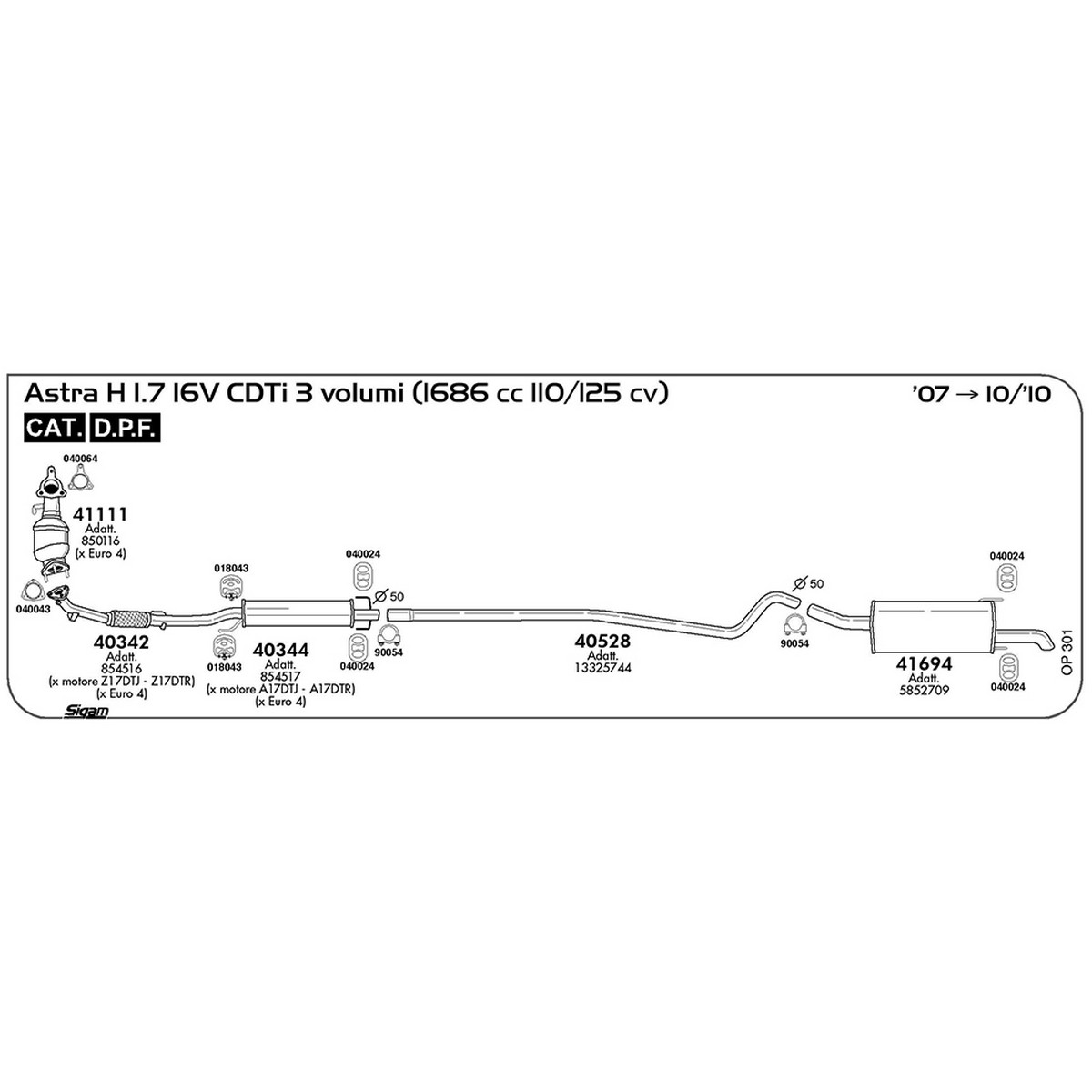 op301 Accessori Opel Astra H 1.7 16V CDTi 3 Volumi 1686 cc 110 / 125 cv Cat DPF 2007 -> 10/10 (040024) - immagine 1