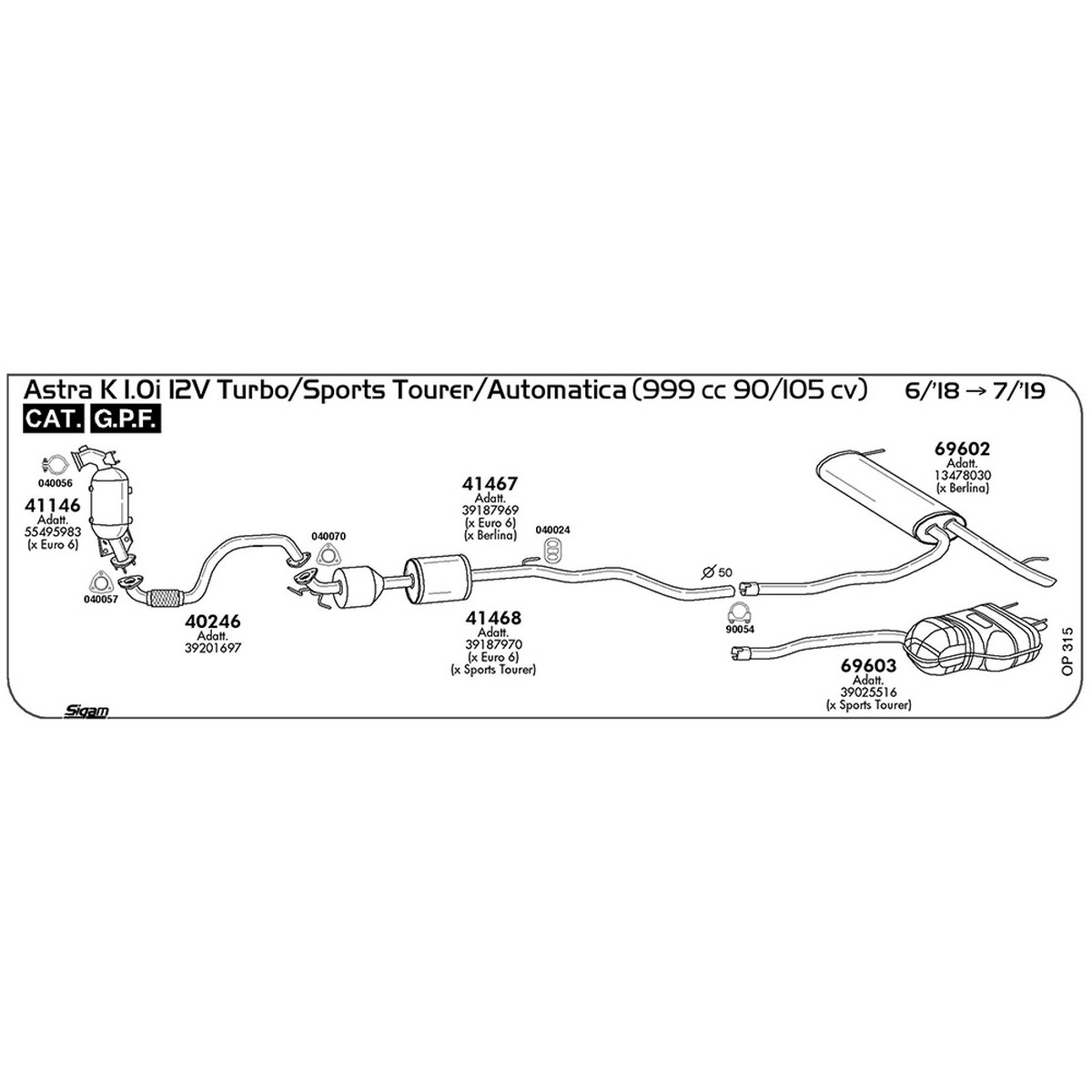 op315 Accessori Opel Astra K 1.0i 12V Turbo / Sports Tourer / Automatica 999 cc 90 / 105 cv Cat GPF 06/18 -> 07/19 (90054) - immagine 1