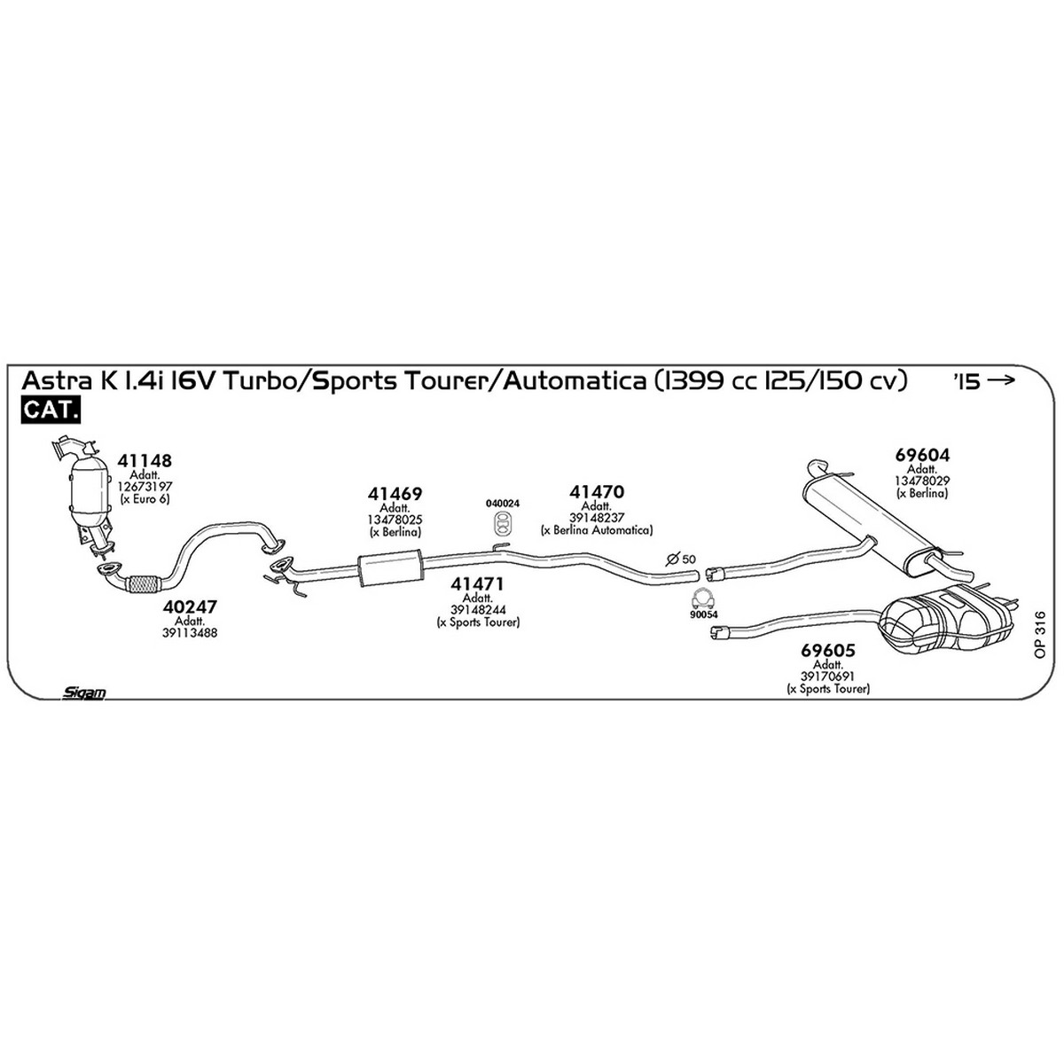 op316 Tubo anteriore Opel Astra K 1.4i 16V Turbo / Sports Tourer / Automatica 1399 cc 125 / 150 cv Cat 2015 -> (40247) - immagine 1