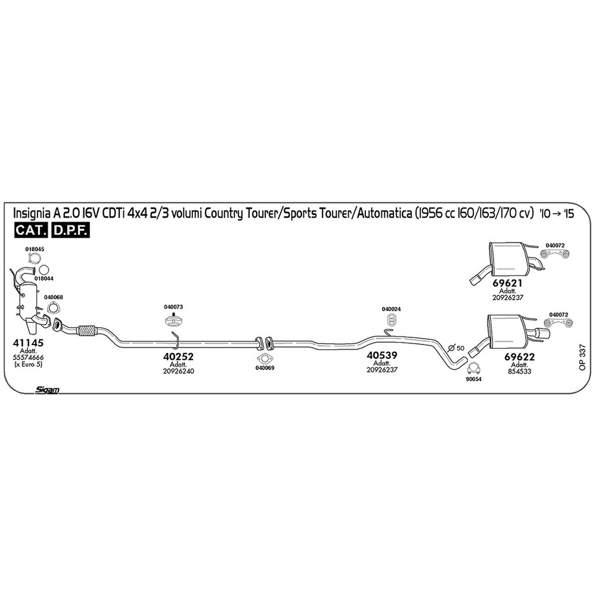 op337 Accessori Opel Insignia A 2.0 16V CDTi 4X4 2 / 3 Volumi / Country Tourer / Sports Tourer / Automatica 1956 cc 160 / 163 / 170 cv Cat DPF 2010 -> 2015 (040024) - immagine 1
