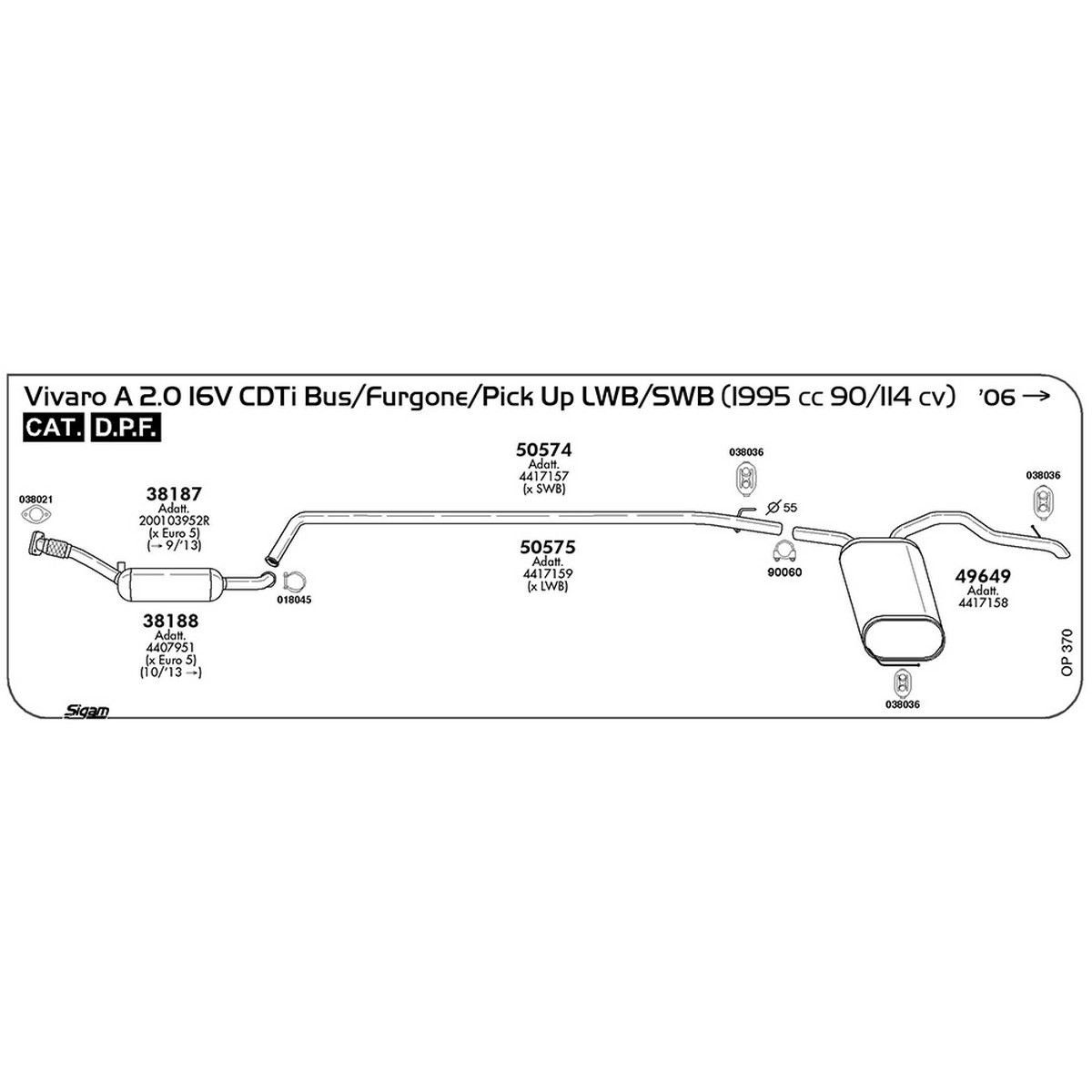 op370 Tubo intermedio Opel Vivaro A 2.0 16V CDTi Bus / Furgone / Pick UP LWB / SWB 1995 cc 90 / 114 cv Cat DPF 2006 -> (50574) - immagine 1