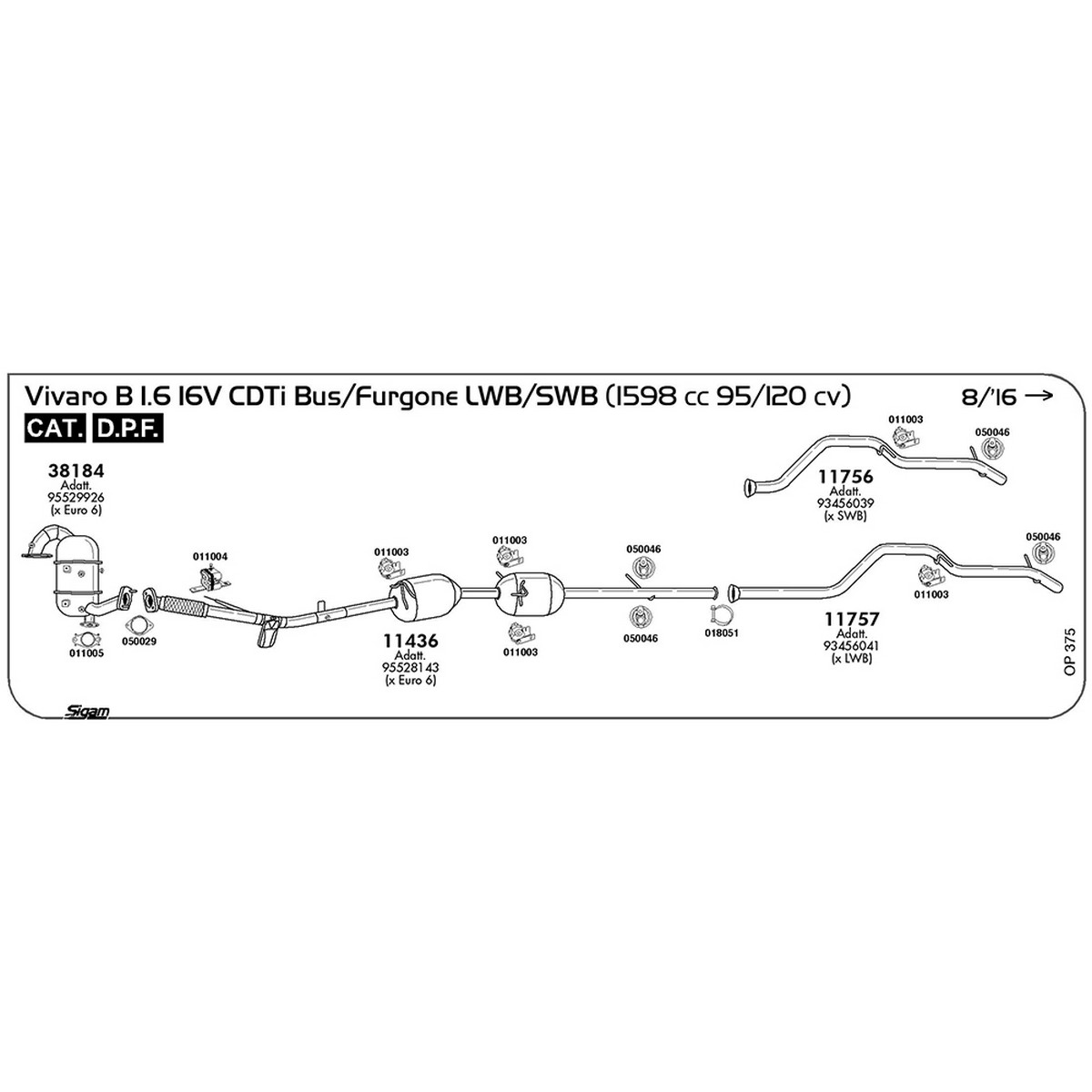 op375 Tubo posteriore Opel Vivaro B 1.6 16V CDTi Bus / Furgone LWB / SWB 1598 cc 95 / 125 cv Cat DPF 08/16 -> (11756) - immagine 1