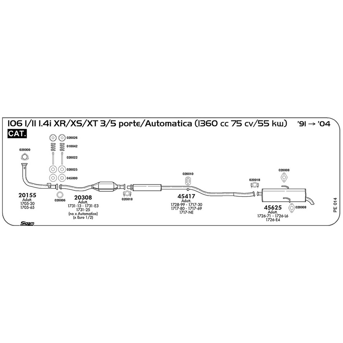 pe014 Tubo al collettore Peugeot 106 II 1.4i XR / XS / XT 3 / 5 porte / Automatica 1360 cc 75 cv 55 kw Cat 04/96 -> 2004 (20155) - immagine 1