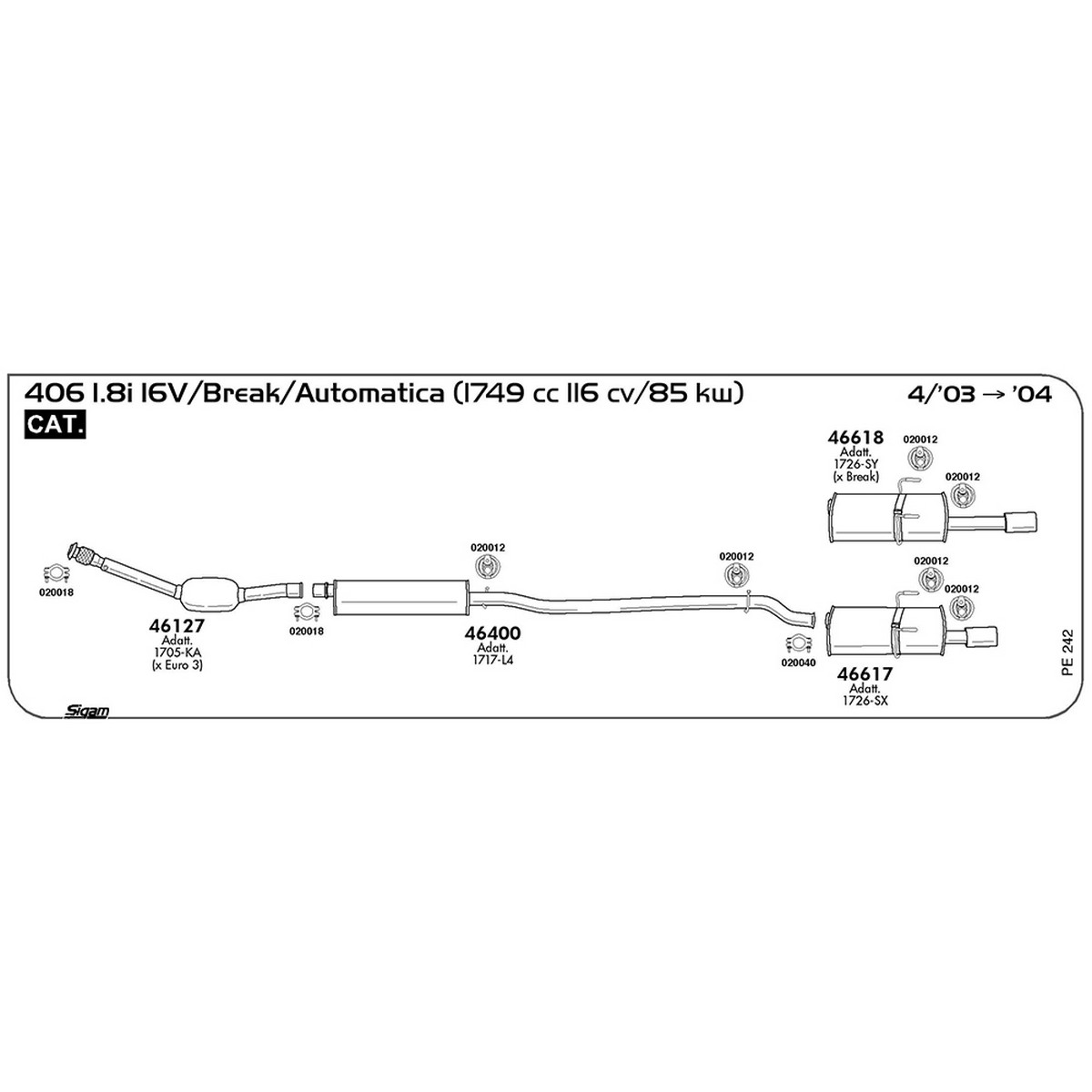 pe242 Marmitta posteriore Peugeot 406 1.8i 16V / Break / Automatica 1749 cc 116 cv 85 kw Cat 04/03 -> 2004 (46617) - immagine 1