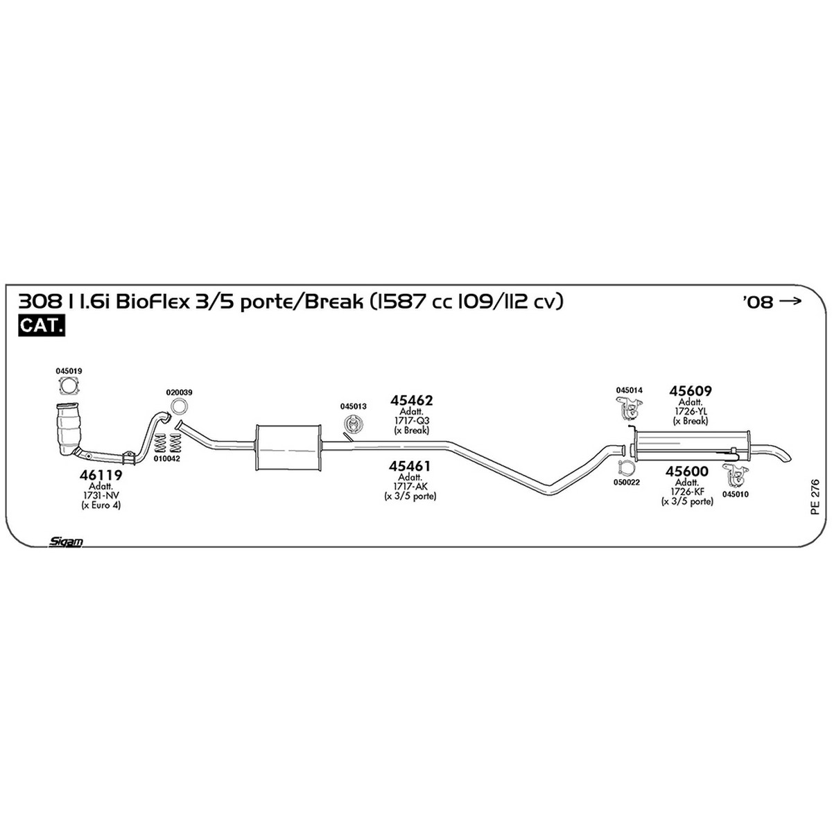 pe276 Marmitta centrale Peugeot 308 I 1.6i 16V Bio Flex 3 / 5 porte / Break 1587 cc 109 / 112 cv Cat 2008 -> (45461) - immagine 1