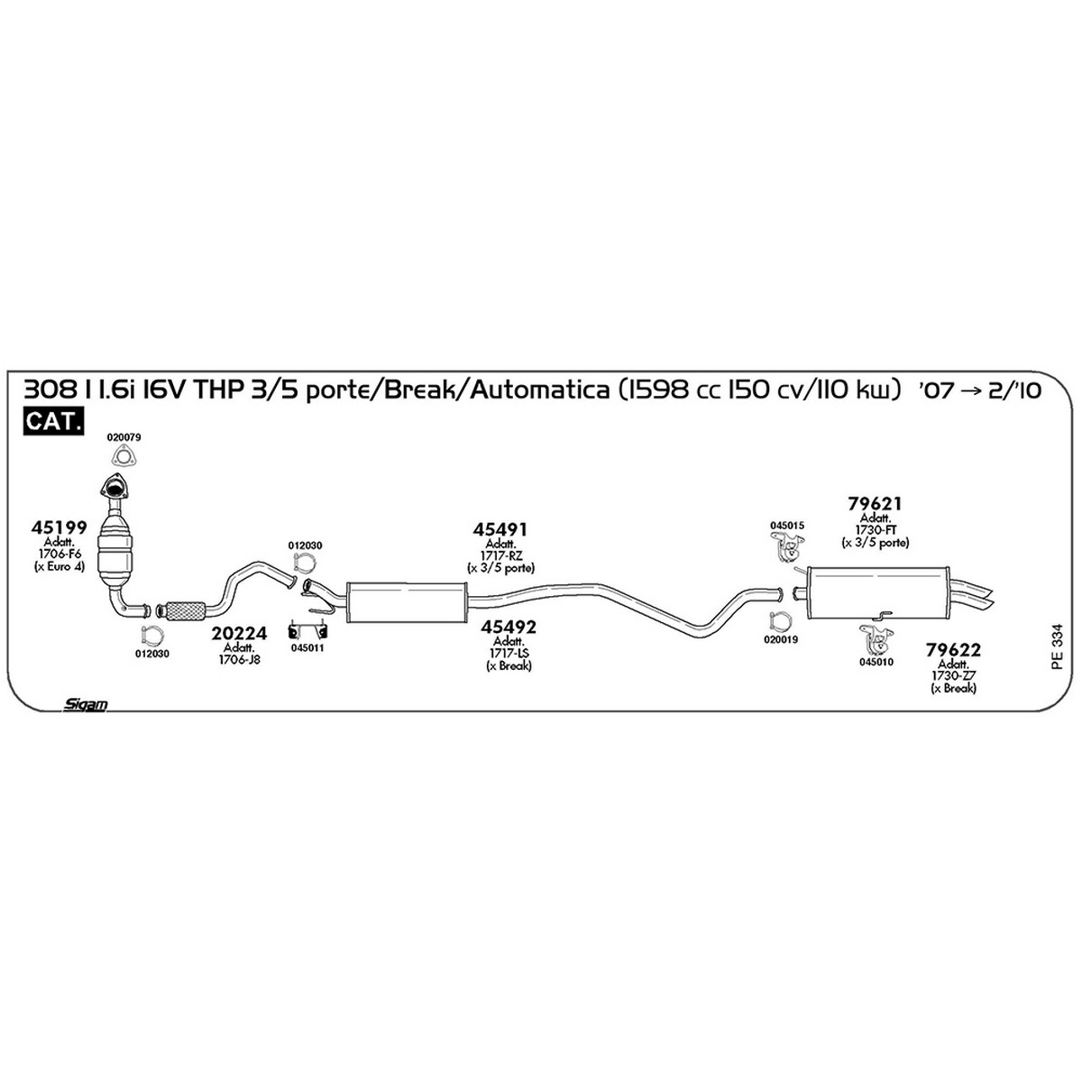 pe334 Accessori Peugeot 308 I 1.6i 16V THP 3 / 5 porte / Break / Automatica 1598 cc 150 cv 110 kw Cat 2007 -> 02/10 (045010) - immagine 1