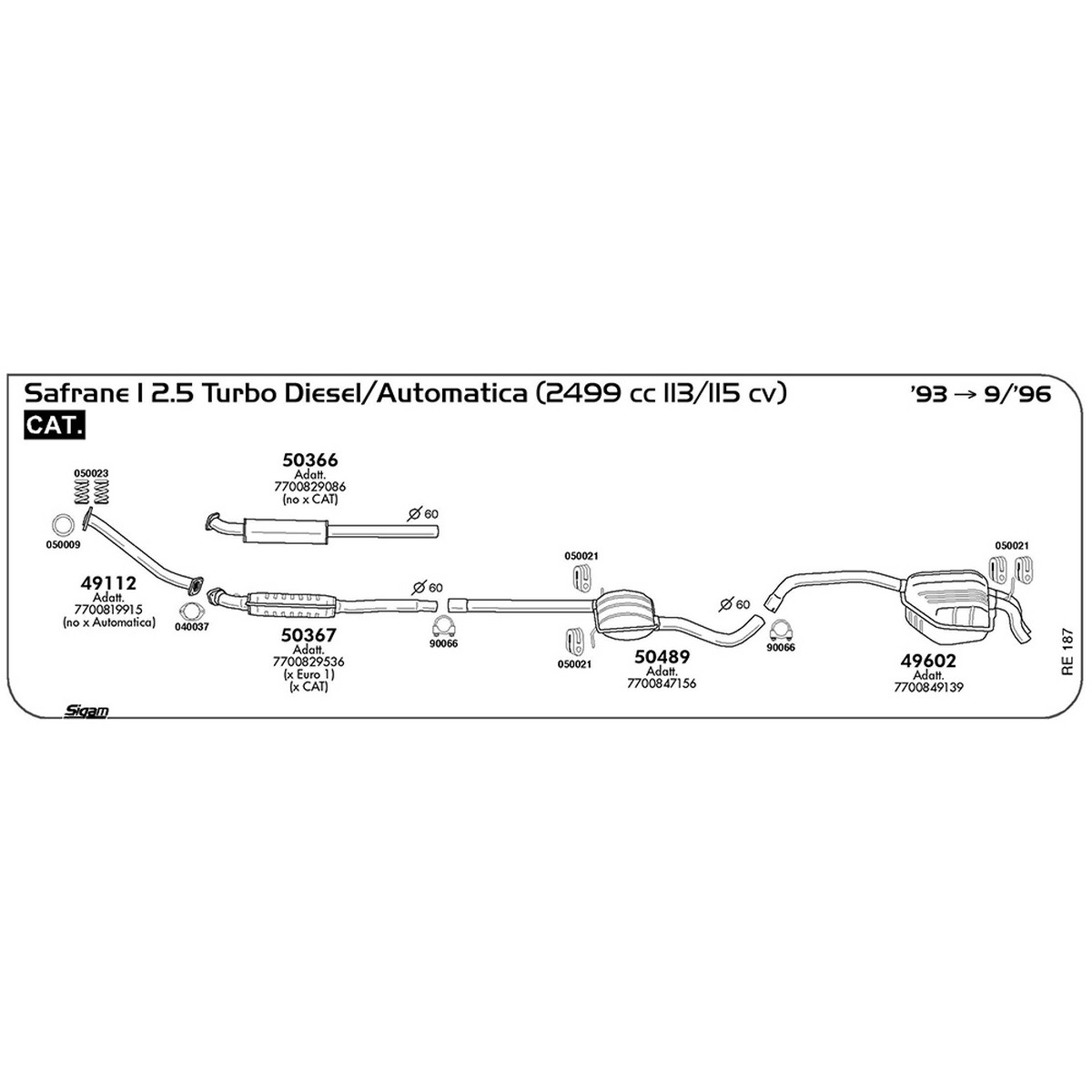 re187 Tubo al collettore Renault Safrane I 2.5 Turbo Diesel / Automatica 2499 cc 113 / 115 cv Cat 1993 -> 09/96 (49112) - immagine 1