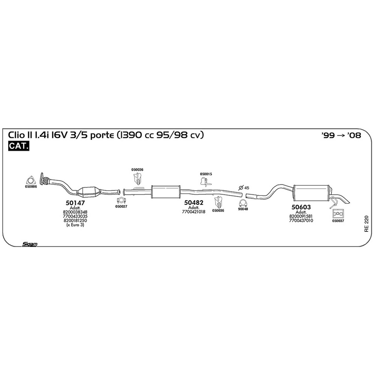re220 Marmitta centrale Renault Clio II 1.4i 16V 3 / 5 porte 1390 cc 95 / 98 cv Cat 1999 -> 2008 (50482) - immagine 1