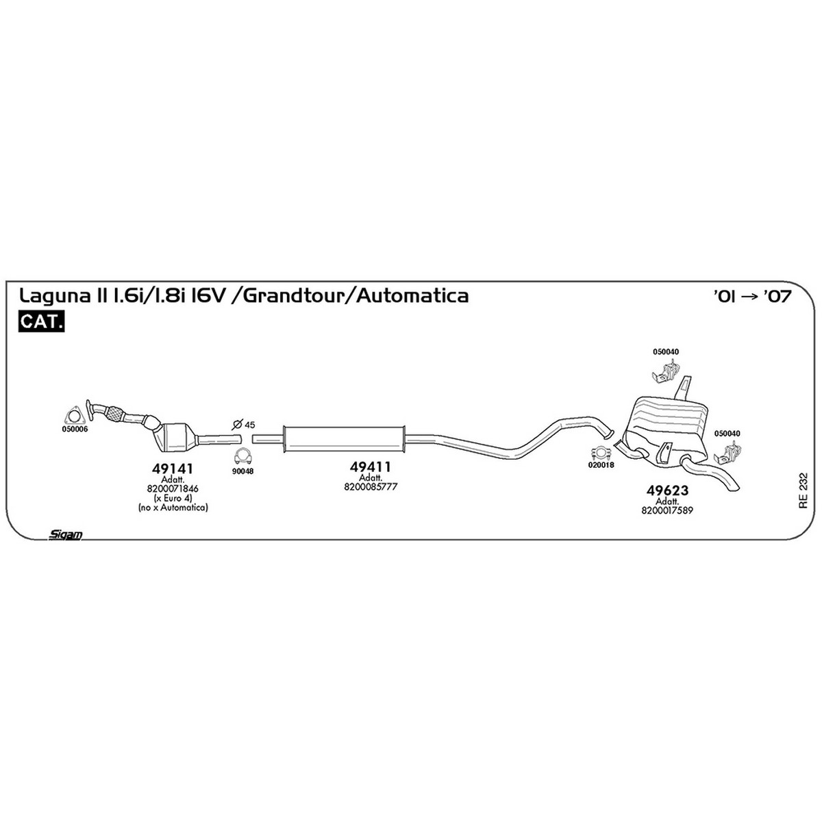 re232 Marmitta centrale Renault Laguna II 1.6i 16V / Grandtour / Automatica 1598 cc 107 / 112 cv Cat 2001 -> 2007 (49411) - immagine 1