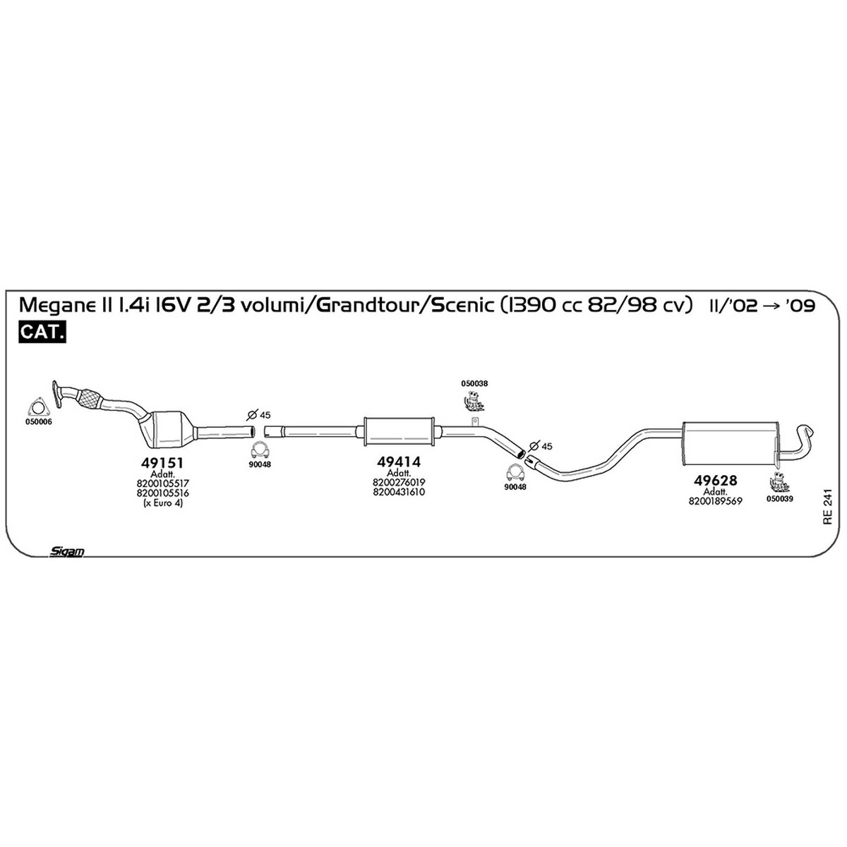 re241 Marmitta centrale Renault Megane II 1.4i 16V 2 / 3 volumi / Grandtour / Scenic 1390 cc 82 / 98 cv Cat 11/02 -> 2009 (49414) - immagine 1