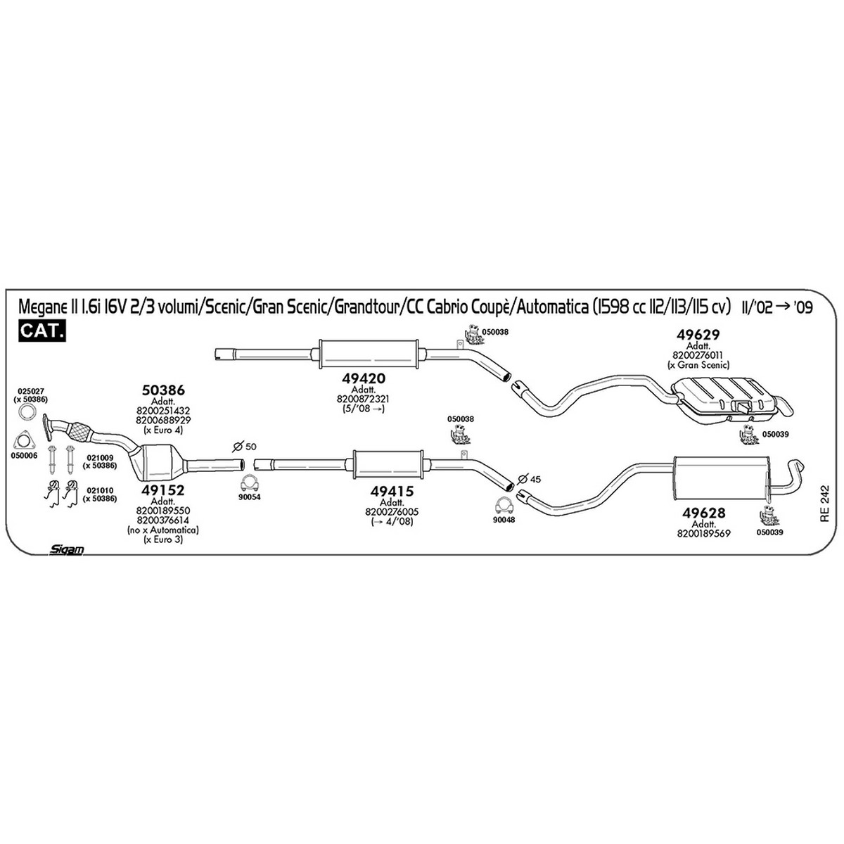 re242 Marmitta centrale Renault Megane II 1.6i 16V 2 / 3 volumi / Grandtour / Scenic / Grand Scenic / CC Cabrio Coupè / Automatica 1598 cc 112 / 113 / 115 cv Cat 11/02 -> 2009 (49415) - immagine 1