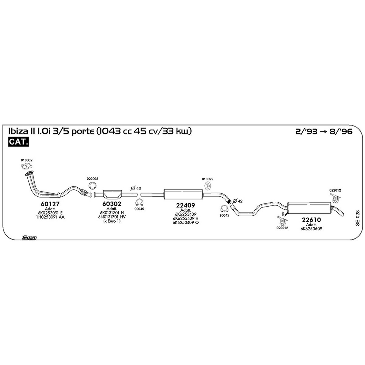 se028 Tubo al collettore Seat Ibiza II 1.0i 3 / 5 porte 1043 cc 45 cv 33 kw Cat 02/93 -> 08/96 (60127) - immagine 1